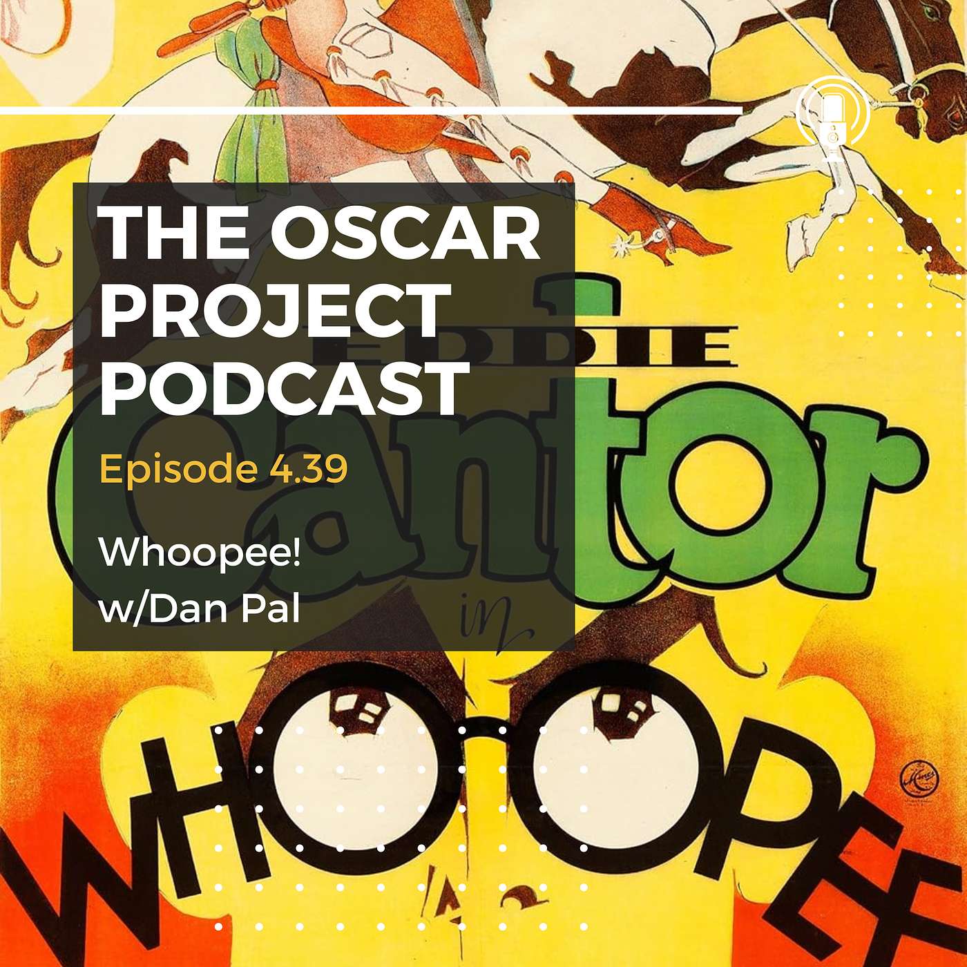 4.39-Whoopee! with Dan Pal