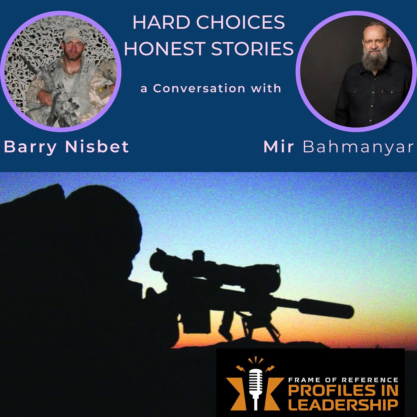 Canadian Snipers, Hard Choices, Honest War Stories