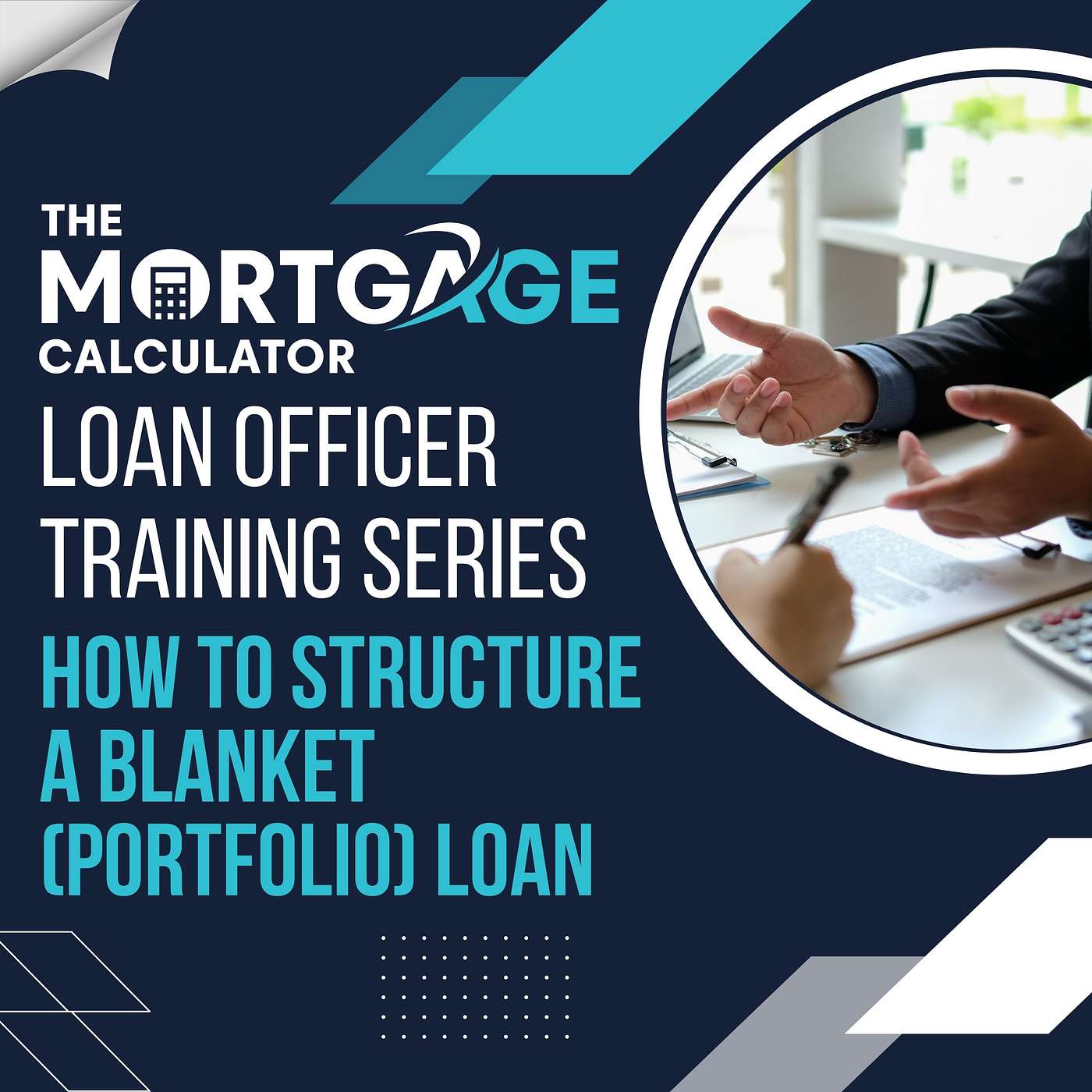 Loan Officer Training 06/27/2024 - How to structure a Blanket (Portfolio) Loan episode artwork