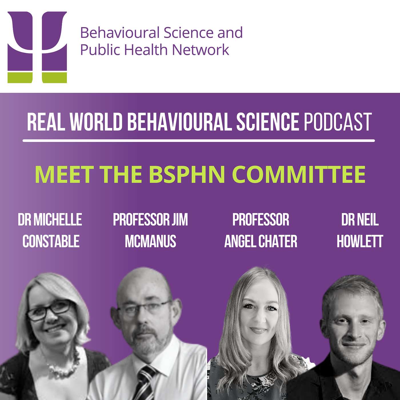19. BSPHN Committee Leads - Dr Michelle Constable, Professor Angel Chater, Dr Neil Howlett & Professor Jim McManus