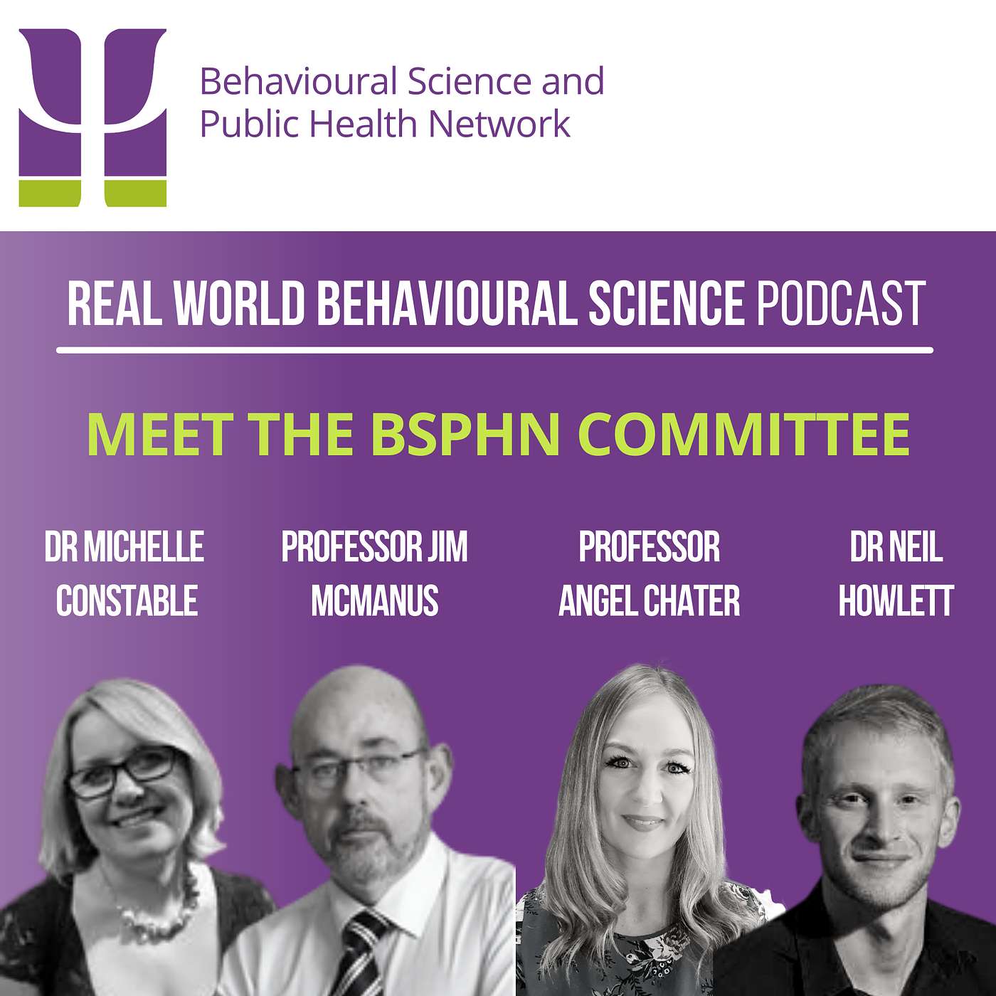 19. BSPHN Committee Leads - Dr Michelle Constable, Professor Angel Chater, Dr Neil Howlett & Professor Jim McManus