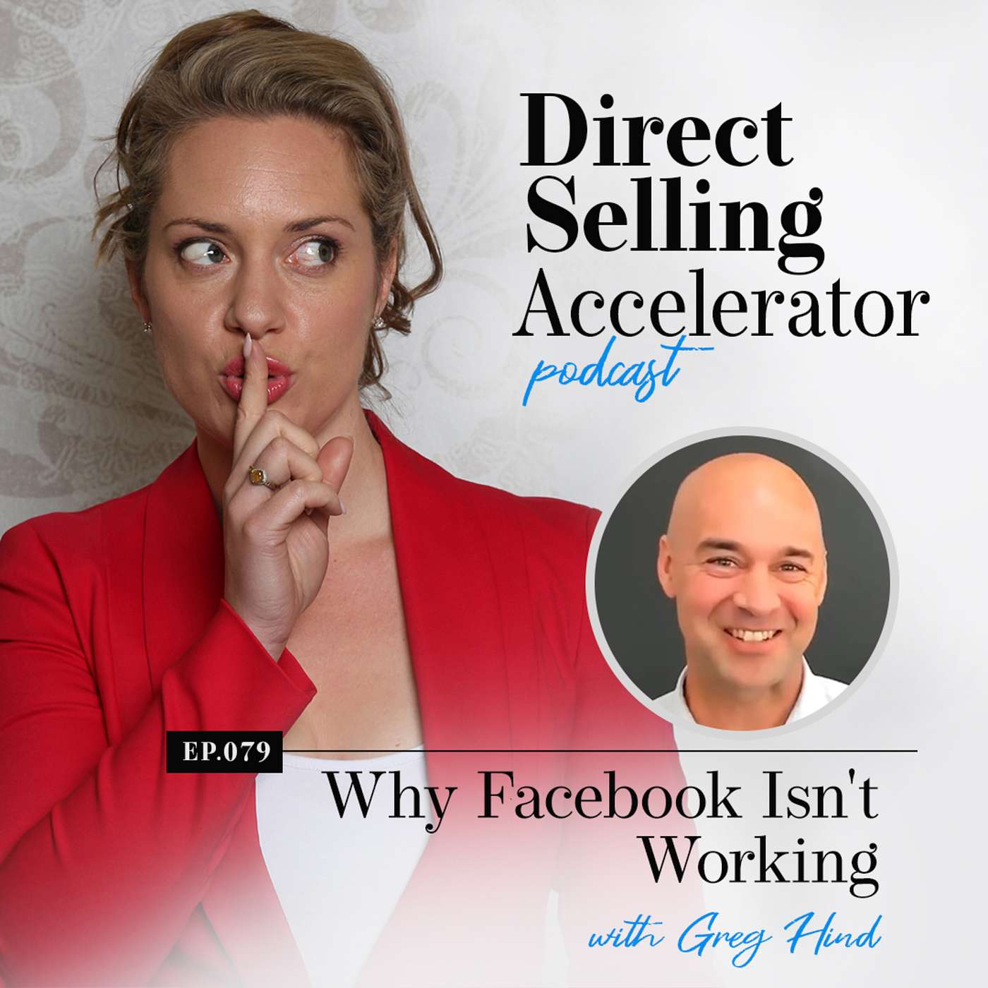 Ep 79: Why Facebook Isn't Working – with Greg Hind episode artwork