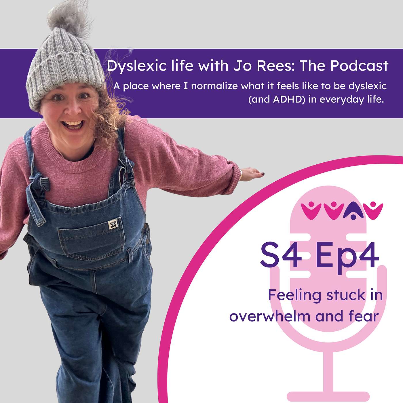S4 E4 dyslexia, feeling stuck and overwhelmed!