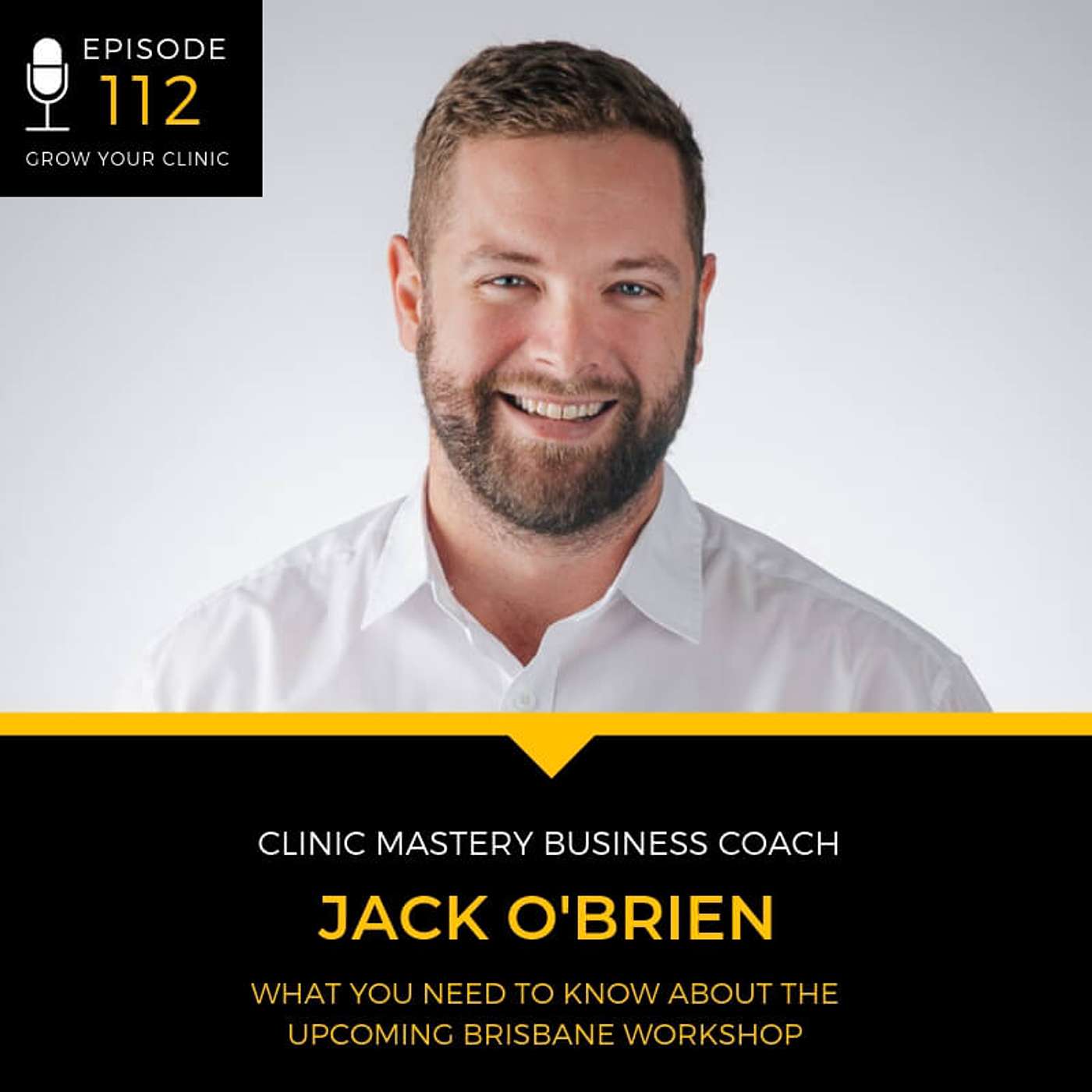 112 - What You Need to Know About the Upcoming Brisbane Workshop episode artwork