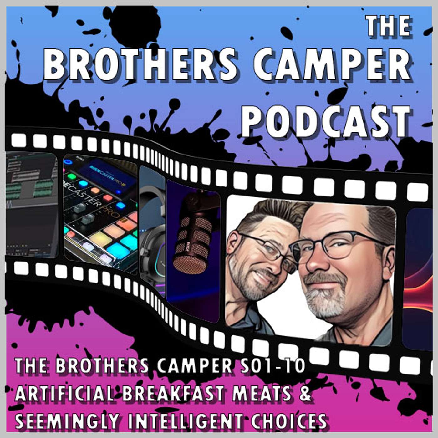 The Brothers Camper S01-10 - Artificial Breakfast Meats & Seemingly Intelligent Choices episode artwork
