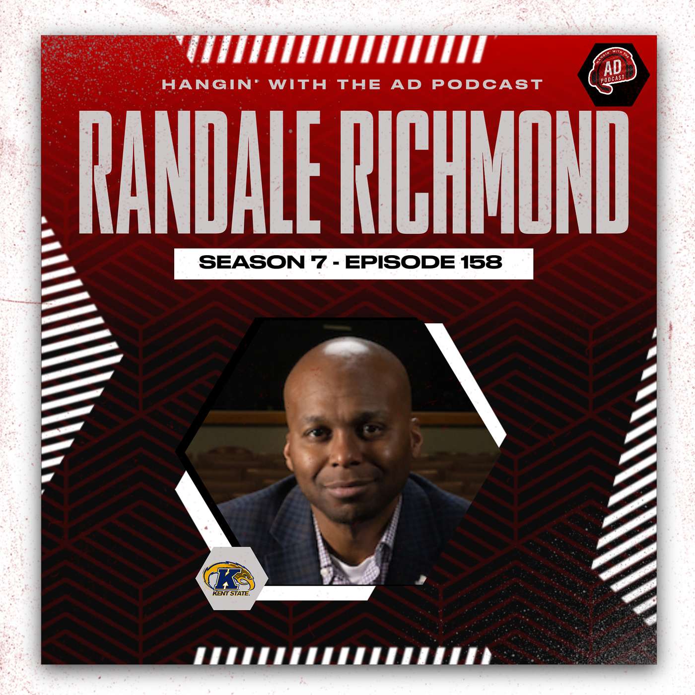 Episode 158: Randale Richmond - VP & Dir. of Intercollegiate Athletics - Kent St. Univ. - Kent, OH episode artwork