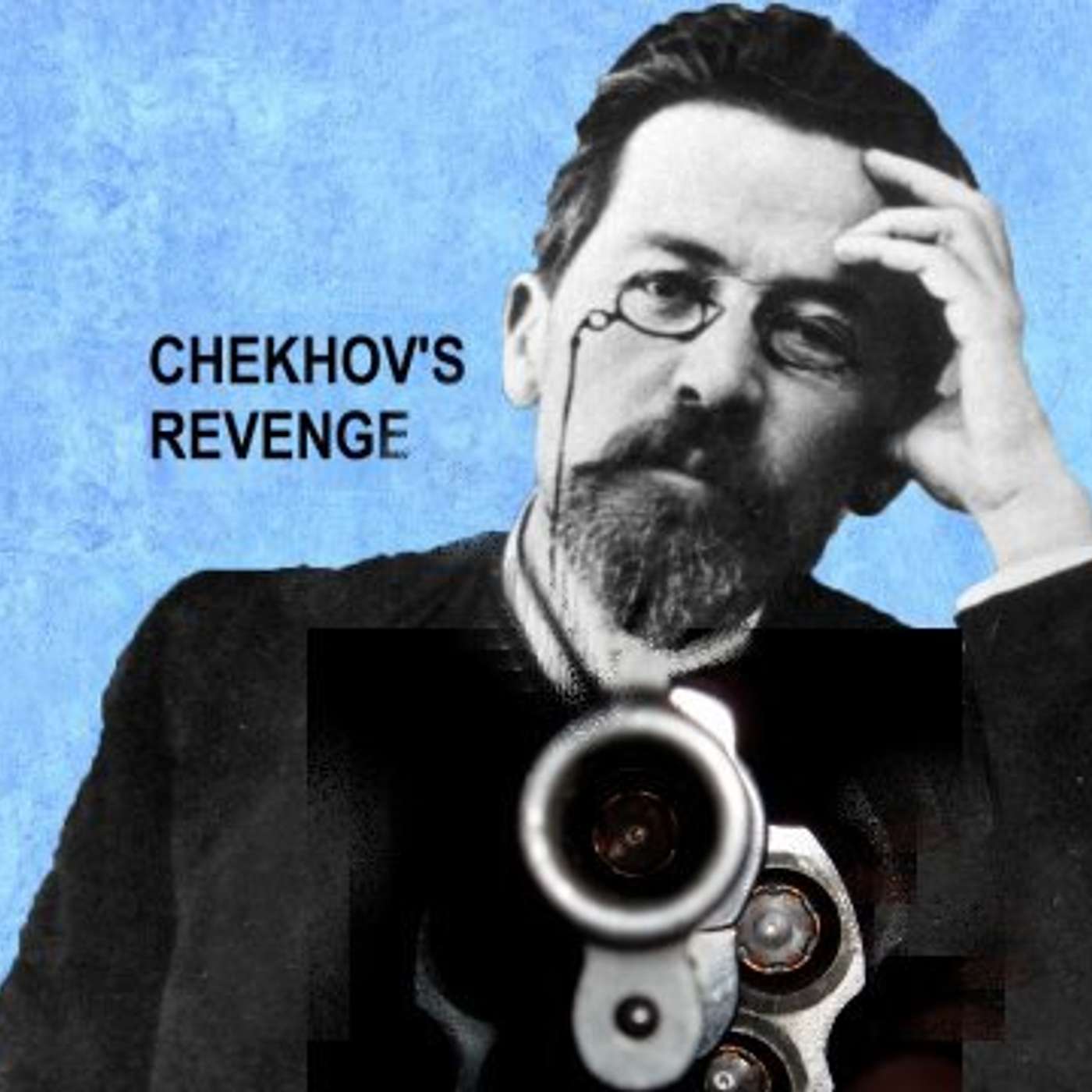 CHEKHOV'S REVENGE