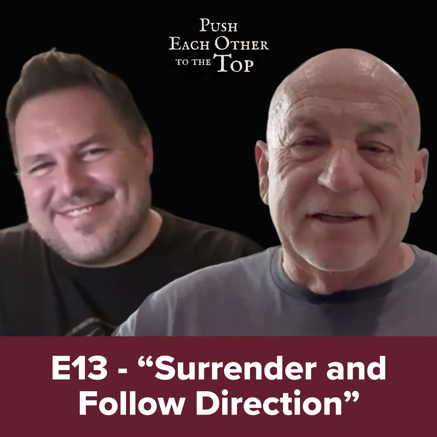 E13 - “Surrender and Follow Direction”
