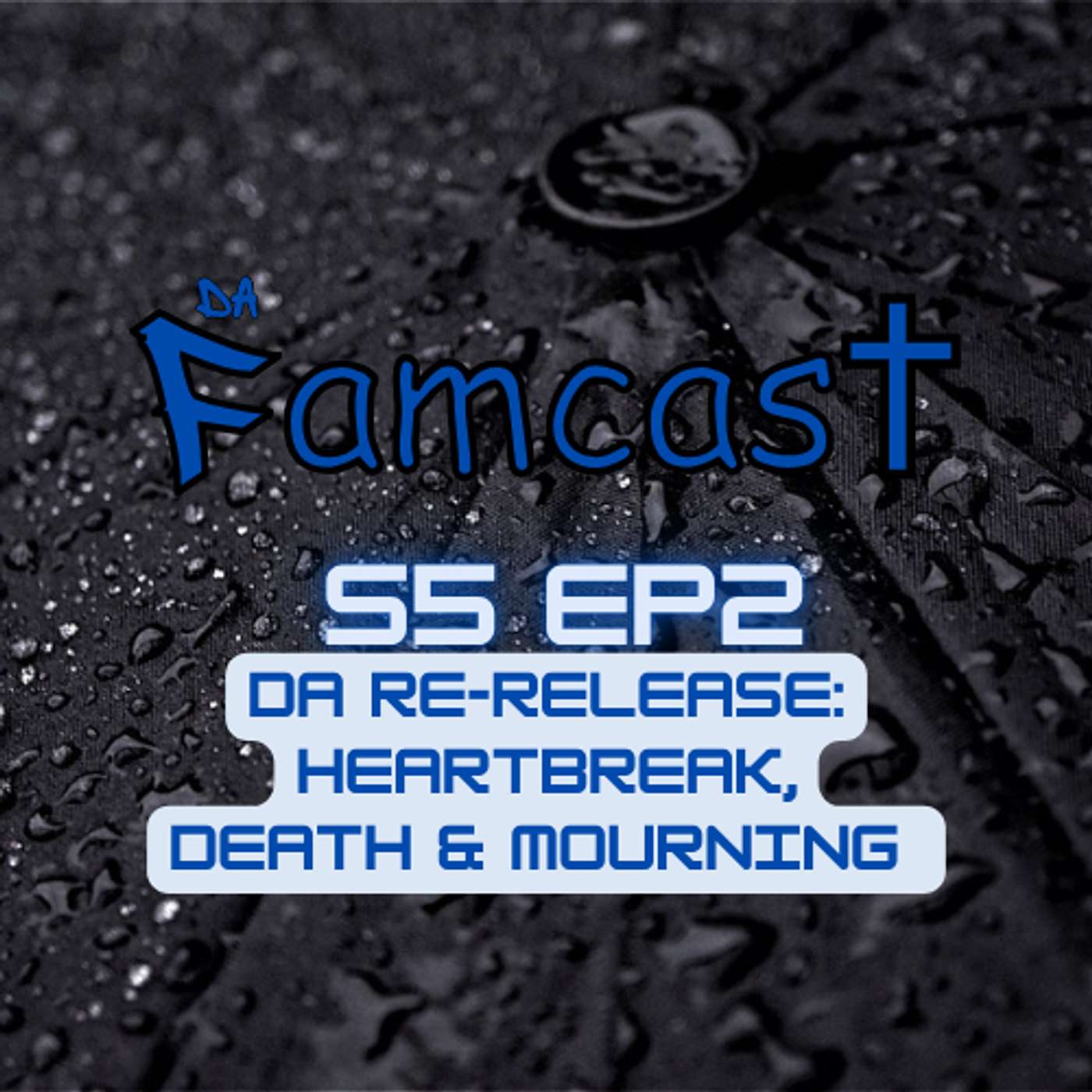 Da Re-Release - Death & Mourning Da Re-Release - Death & Mourning
