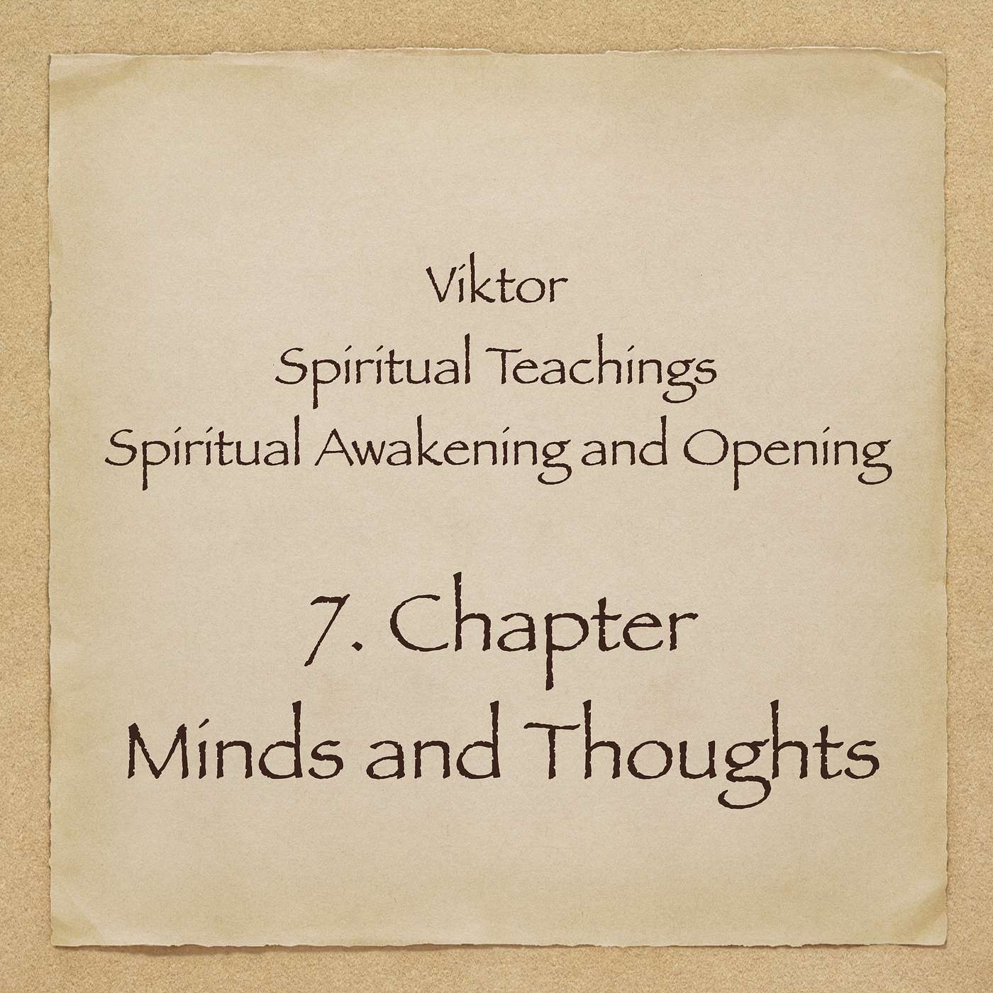 Viktor - Spiritual Teachings - Chapter 7 - Mind and Thoughts episode artwork