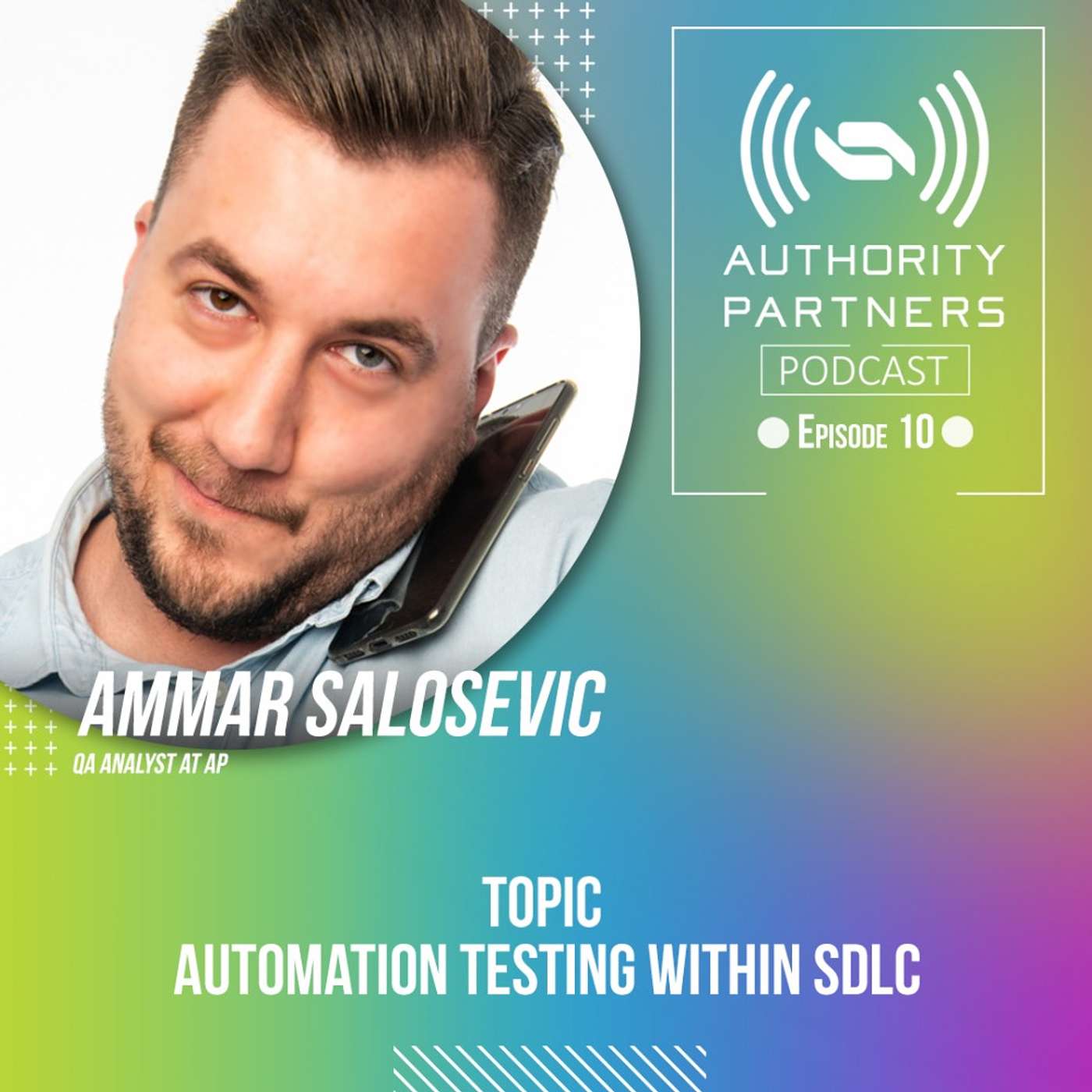 Ammar Salosevic, Topic: ‘Automation testing within SDLC’