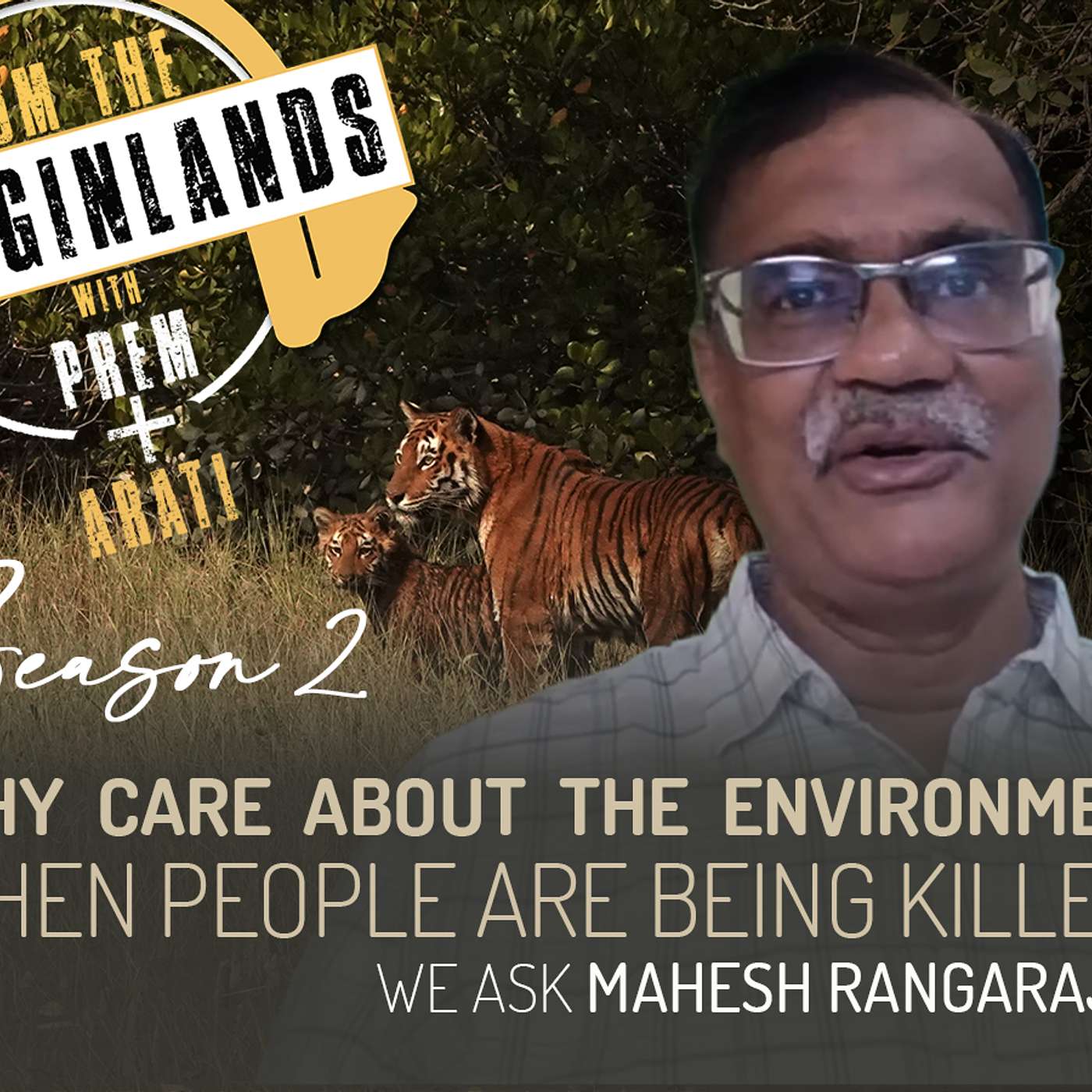 Why Care About the Environment? (When People Are Being Killed) — Mahesh Rangarajan