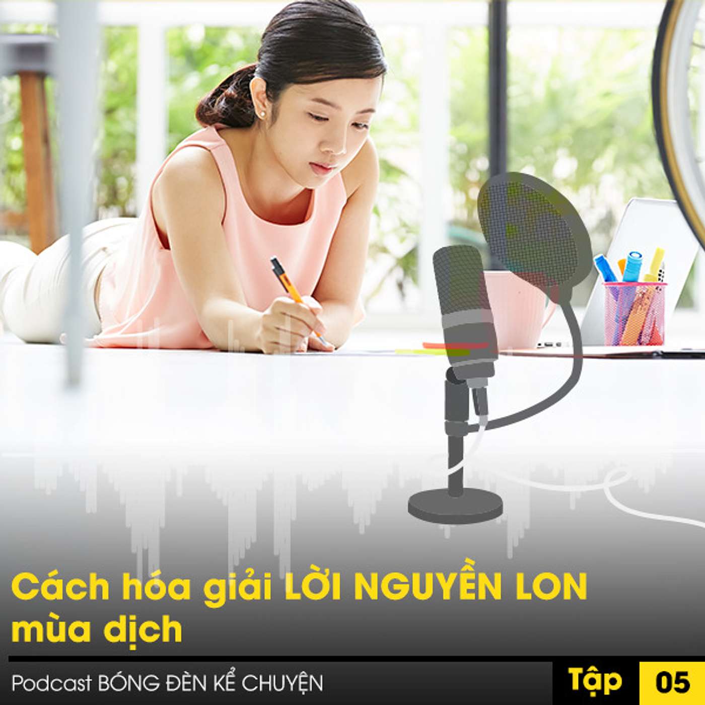 Podcast #5 Cách hóa giải lời nguyền LON - MÙA DỊCH episode artwork