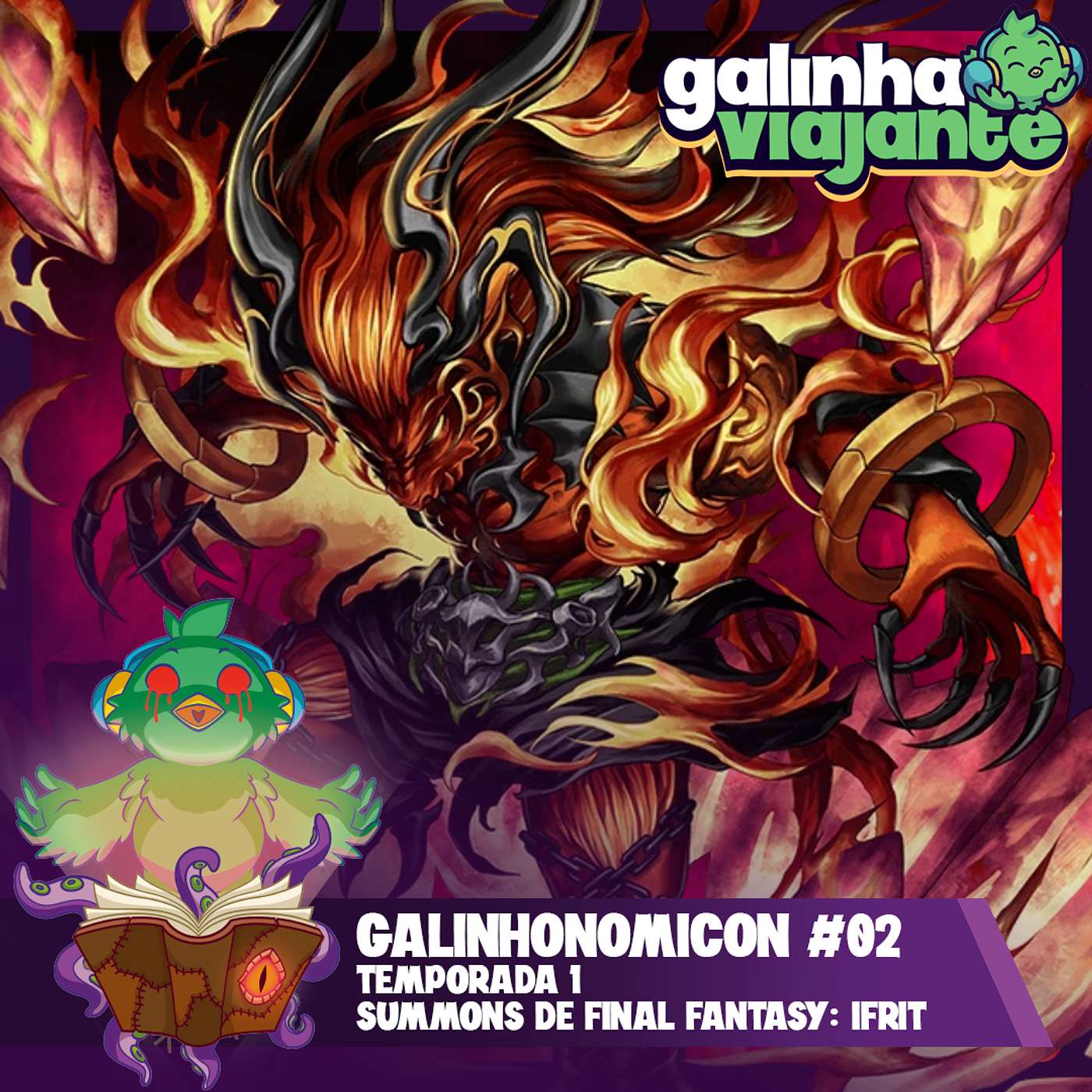 Galinhonomicon #02: Ifrit (Final Fantasy)