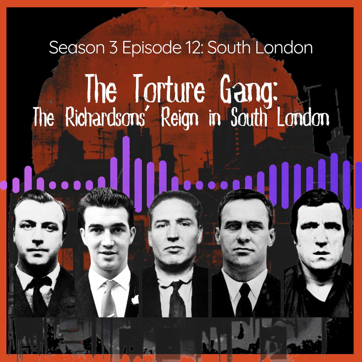 The Torture Gang: The Richardsons’ Reign in South London The Torture Gang: The Richardsons’ Reign in South London