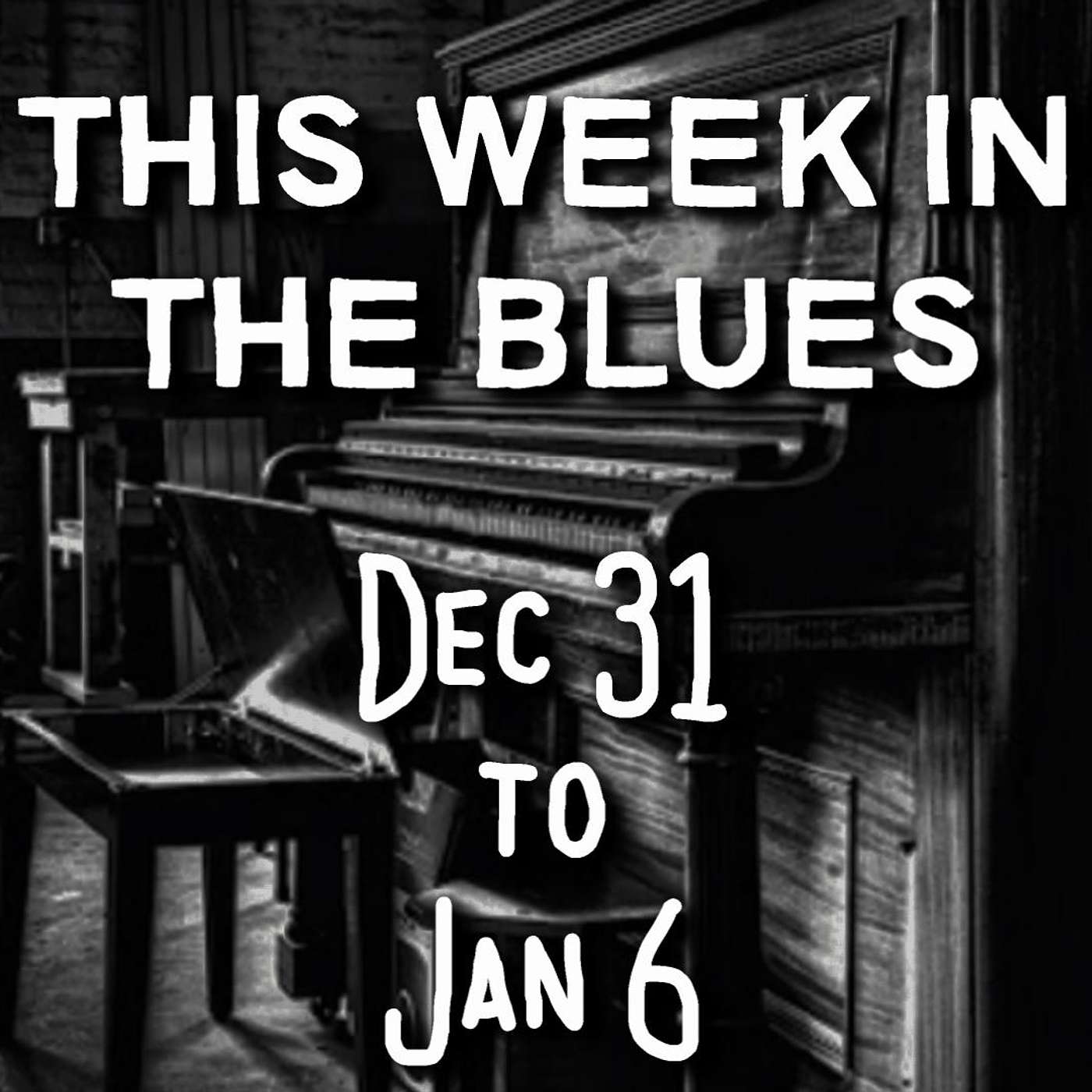 This Week In The Blues: December 31 - January 06, 2024