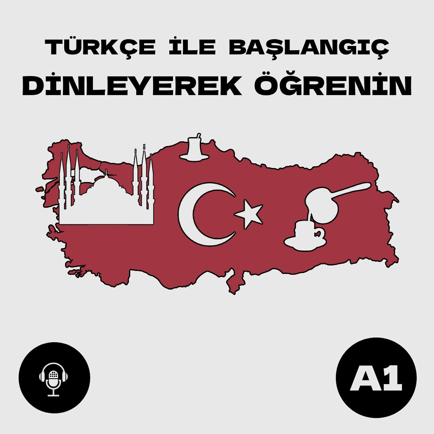 Türkçe ile Başlangıç: Dinleyerek Öğrenin | Getting Started with Turkish: Learn by Listening
