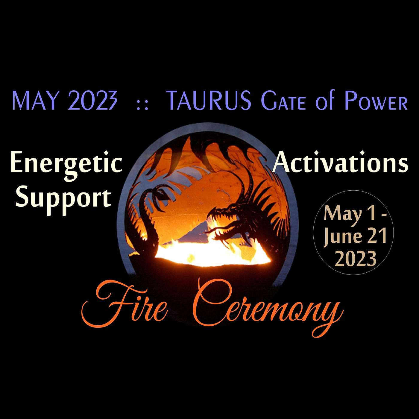 MAY/TAURUS Gate of Power :: Energetic Support :: Activations :: May 1 - June 21, 2023