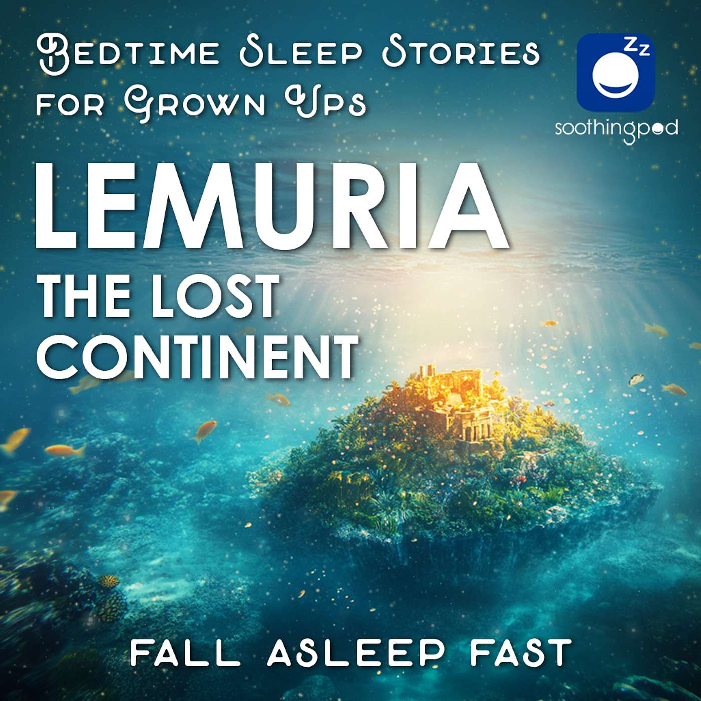 Lemuria The Lost Continent | Sleep Story for Grown Ups | Edutainment Bedtime Stories