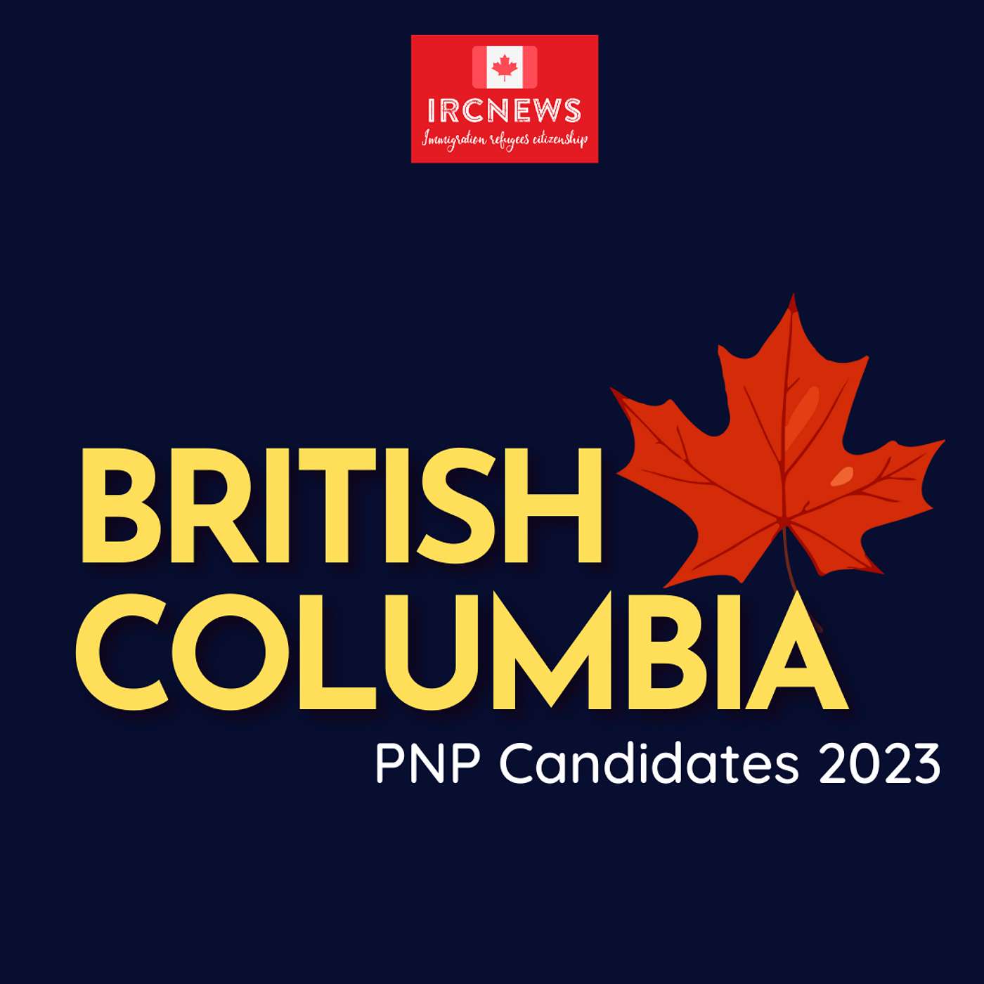 Canada Immigration Total PNP Express Entry Candidate Selection for the Province of British Columbia in 2023 episode artwork
