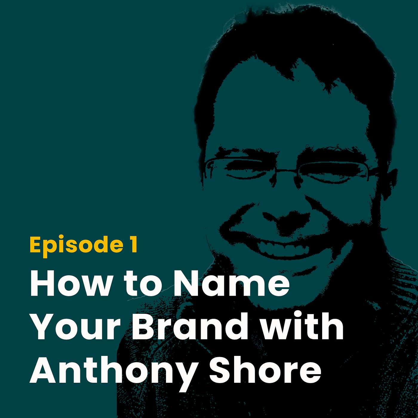 How to Name Your Brand with Anthony Shore
