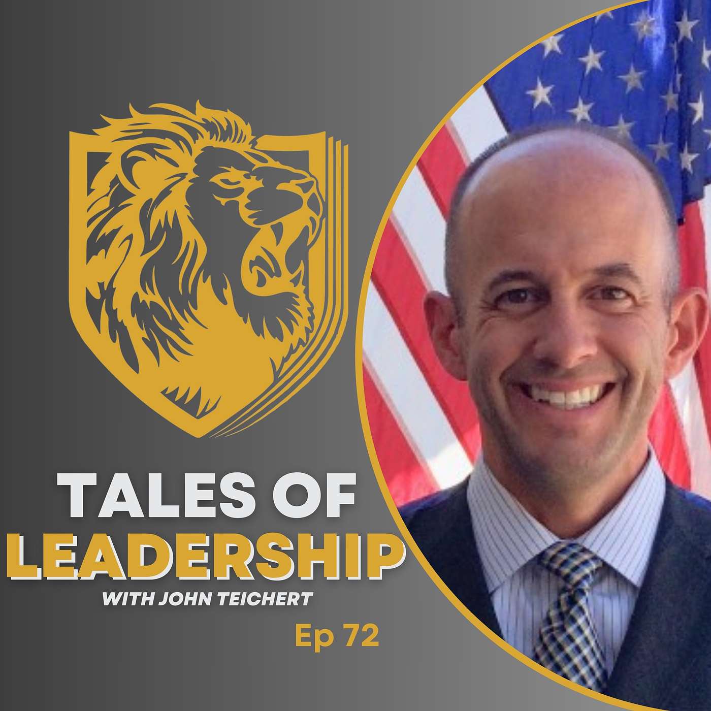 #72 (Ret) BG John Teichert - Best Selling Author & President of Capital Leadership