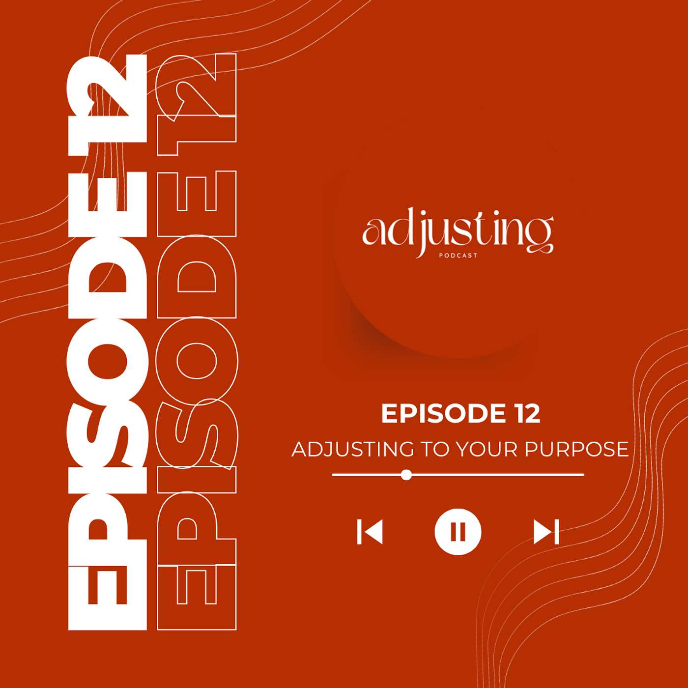 Adjusting Podcast