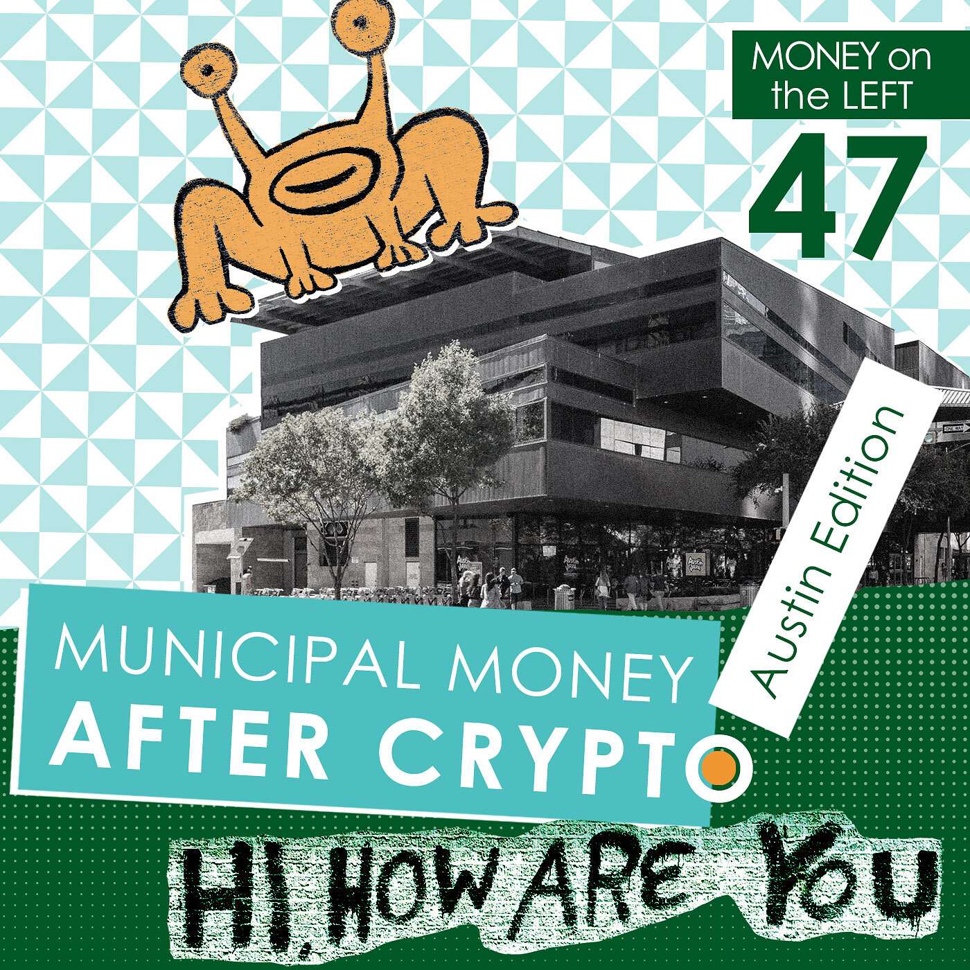 Municipal Money After Crypto: Austin Edition episode artwork
