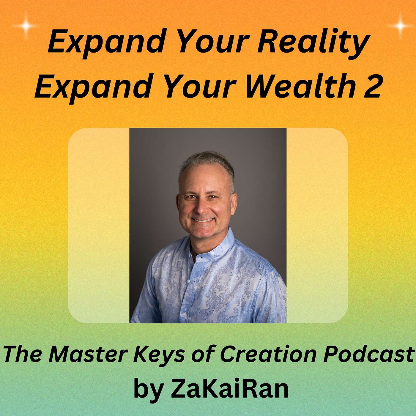 Expand Your Reality! Expand Your Wealth! 2 episode artwork
