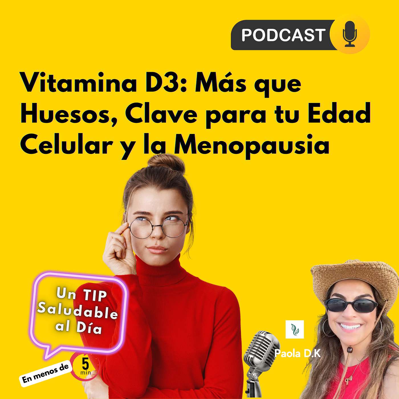 Vitamina D3: Más que Huesos, Clave para tu Edad Celular y la Menopausia episode artwork