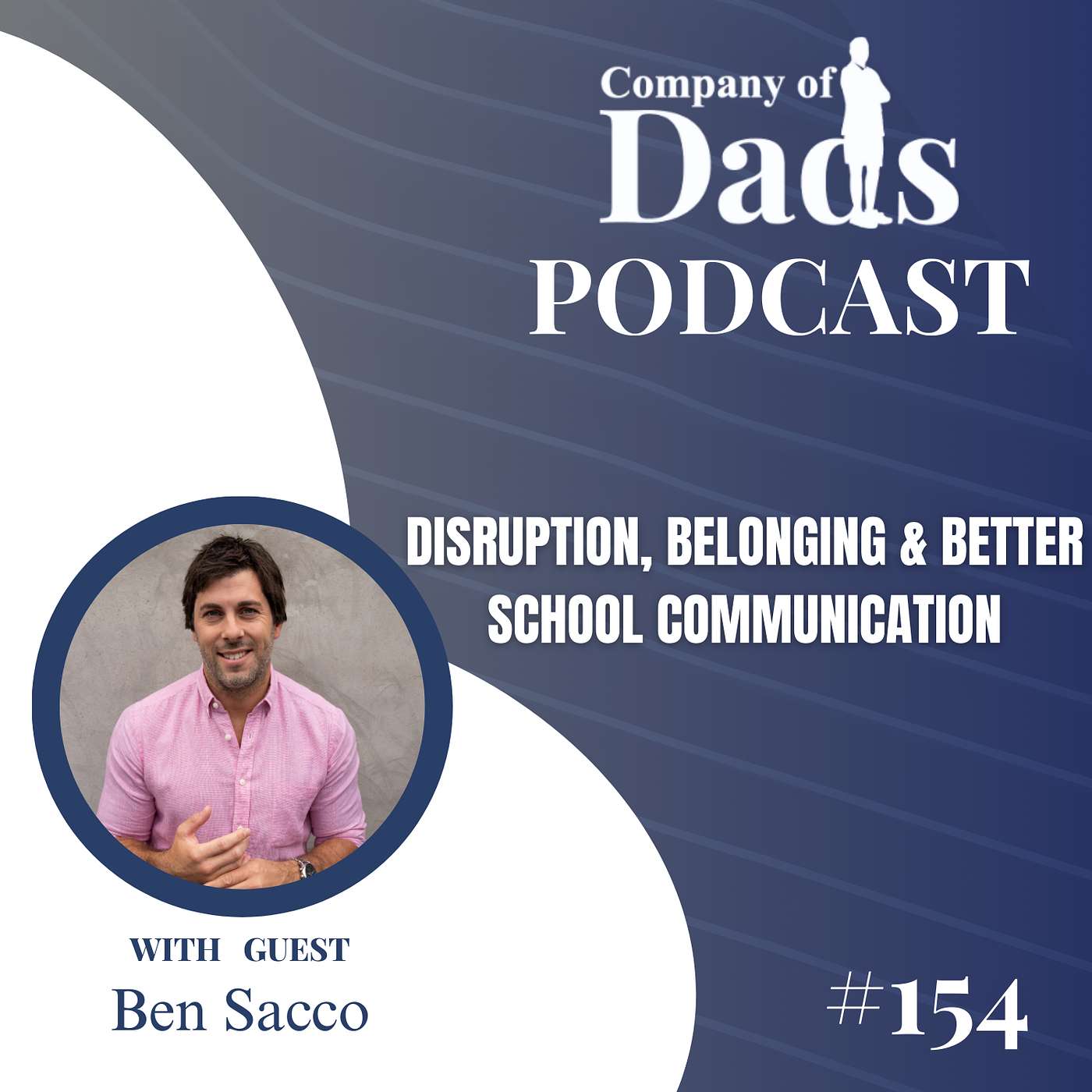 EP154: Disruption, Belonging & Better School Communication