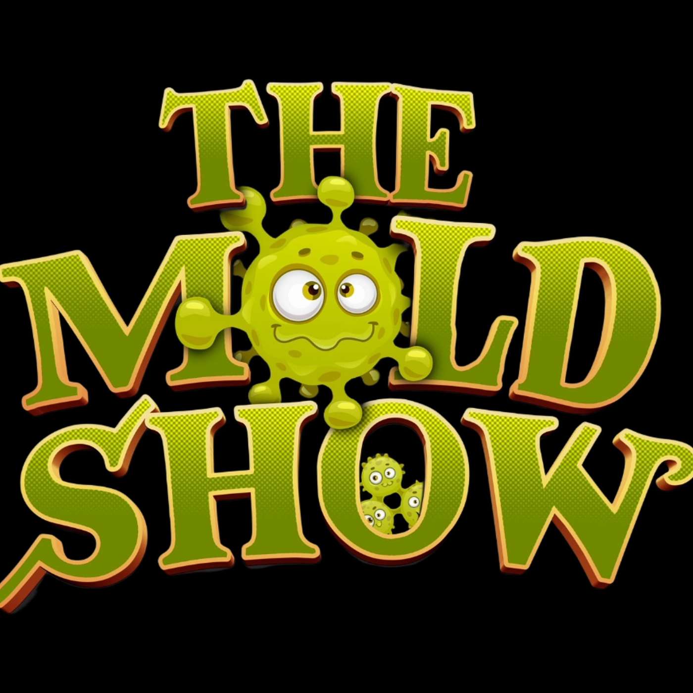 The Mold Show