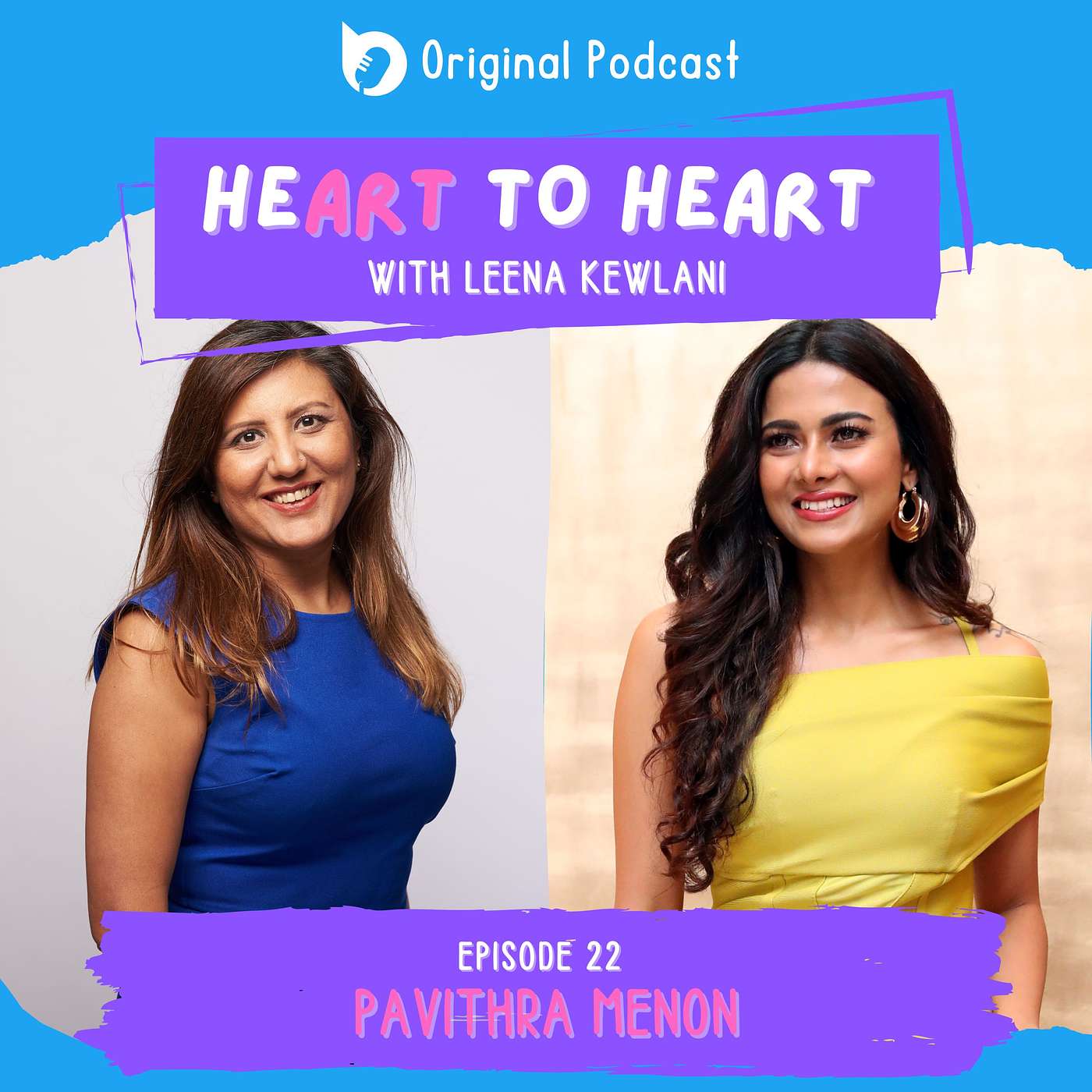 EP 22: Heart to Heart with Pavithra Menon