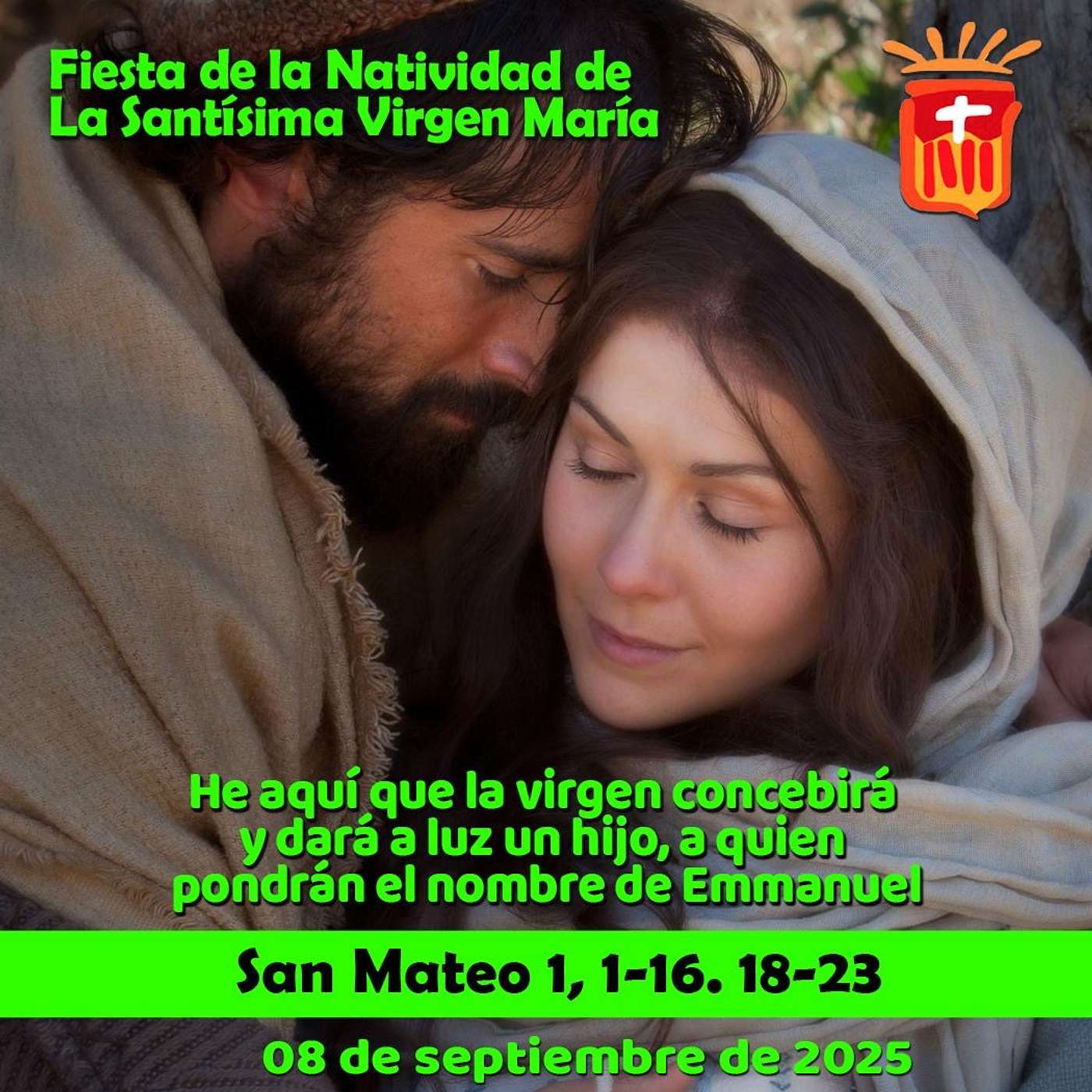 2025-09-08 San Mateo 1, 1-16. 18-23: Fiesta de la Natividad de la Virgen María.
