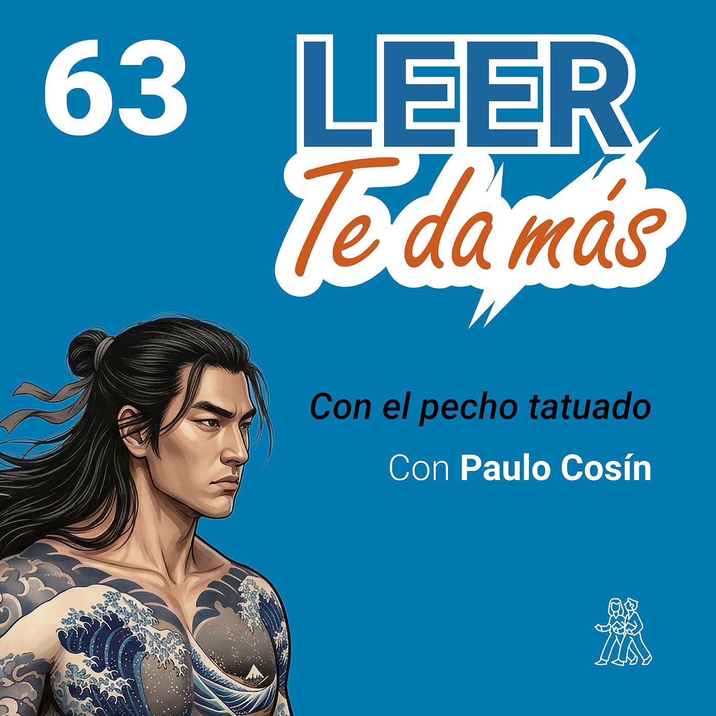 63- LEER TE DA MÁS con Paulo Cosín. Con el pecho tatuado. episode artwork