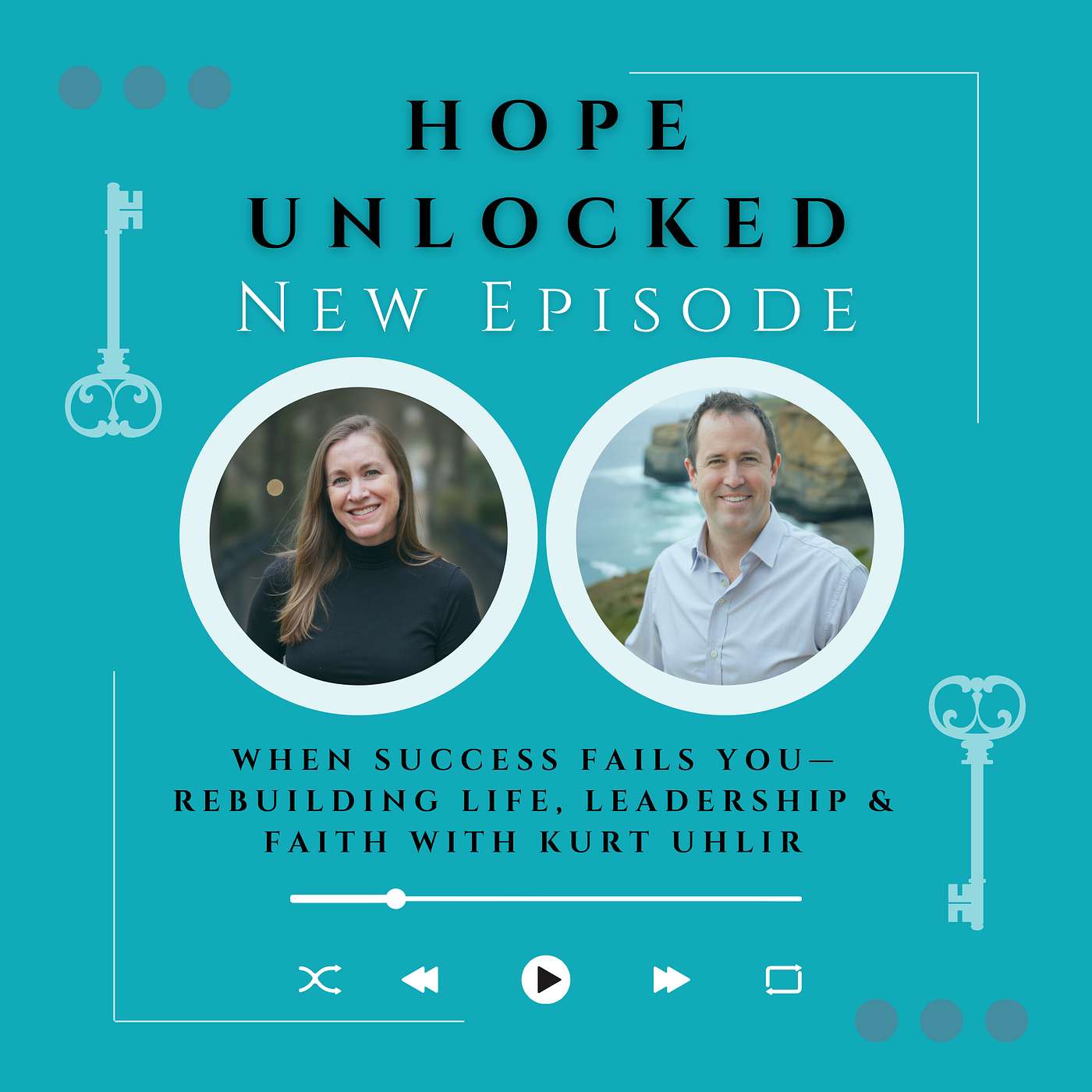 When Success Fails You—Rebuilding Life, Leadership & Faith with Kurt Uhlir