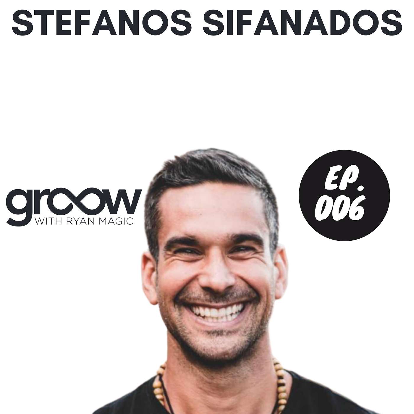 Stefanos Sifandos: How To Navigate Communication In Relationships During Conflict - Ep6