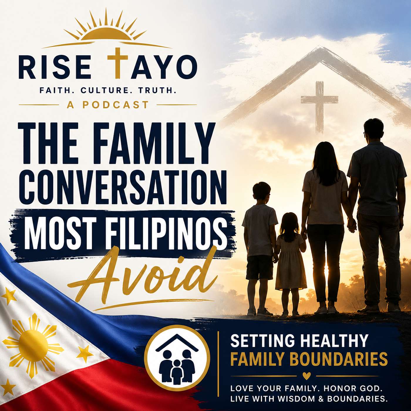 The Family Conversation Most Filipinos Avoid: Setting Healthy Family Boundaries episode artwork