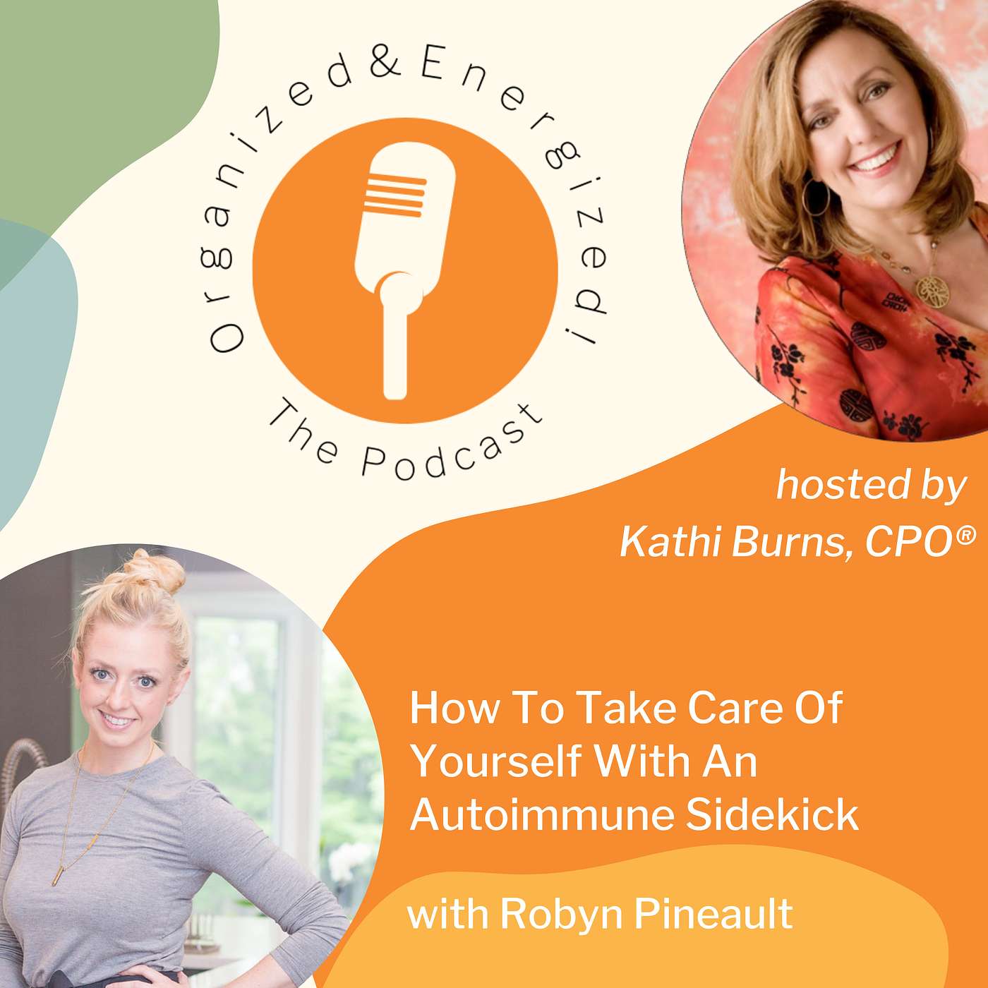 Organized and Energized! The Podcast