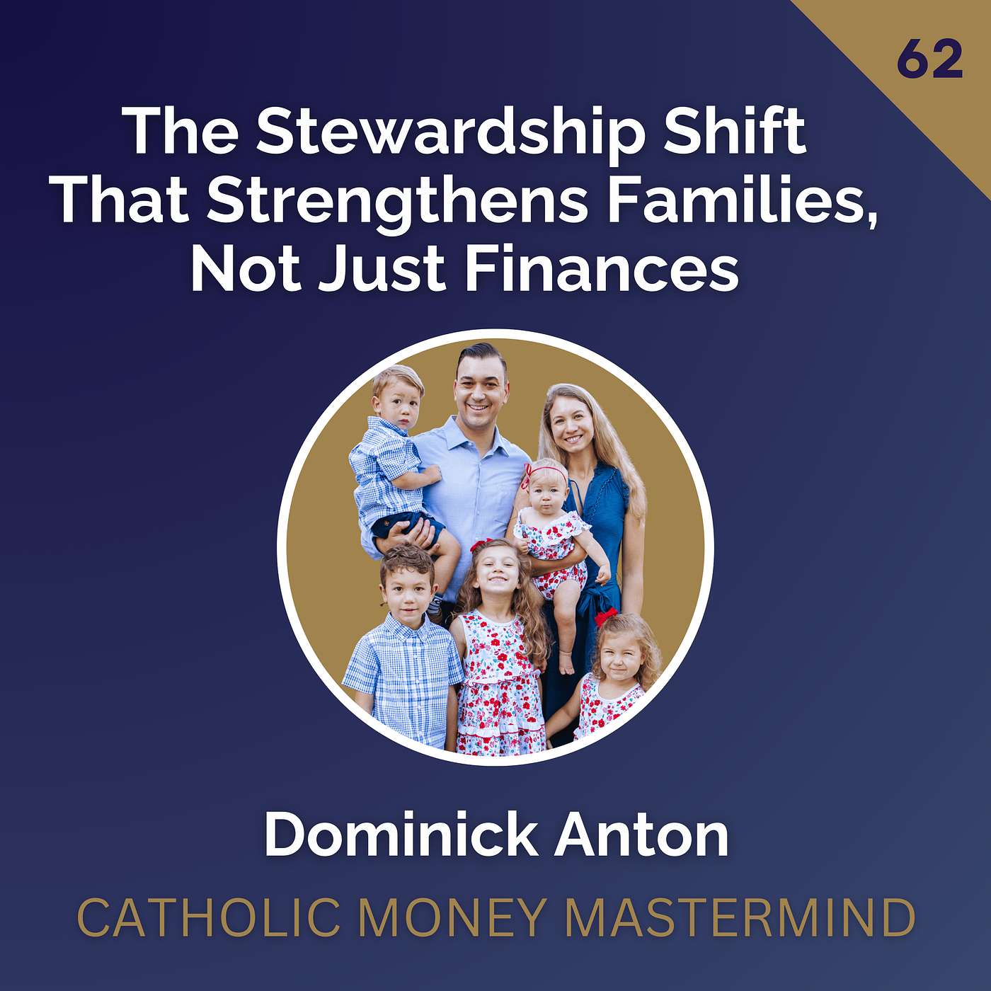 The Stewardship Shift That Strengthens Families, Not Just Finances | Dominick Anton