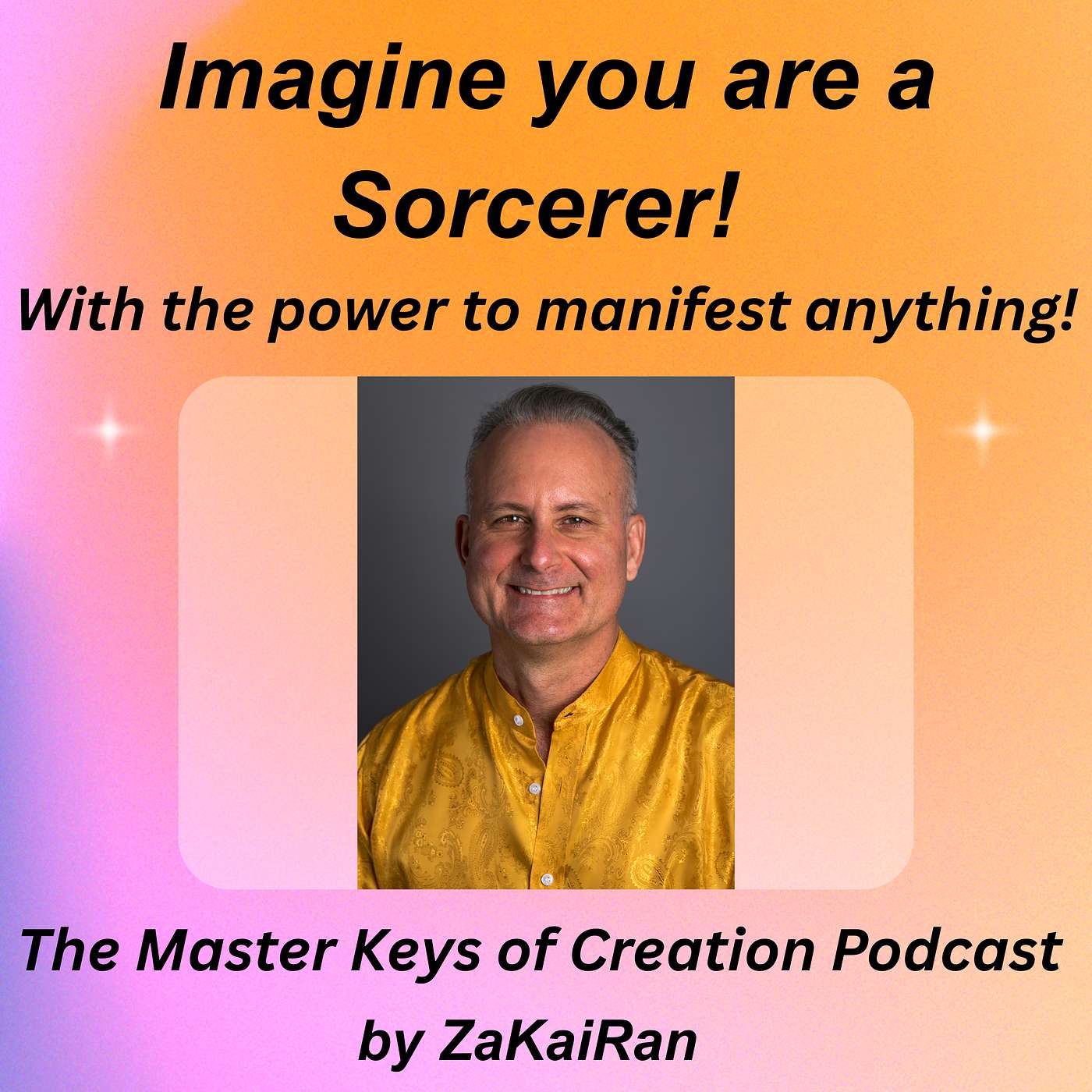 Imagine you are a Sorcerer with the power to manifest anything! episode artwork