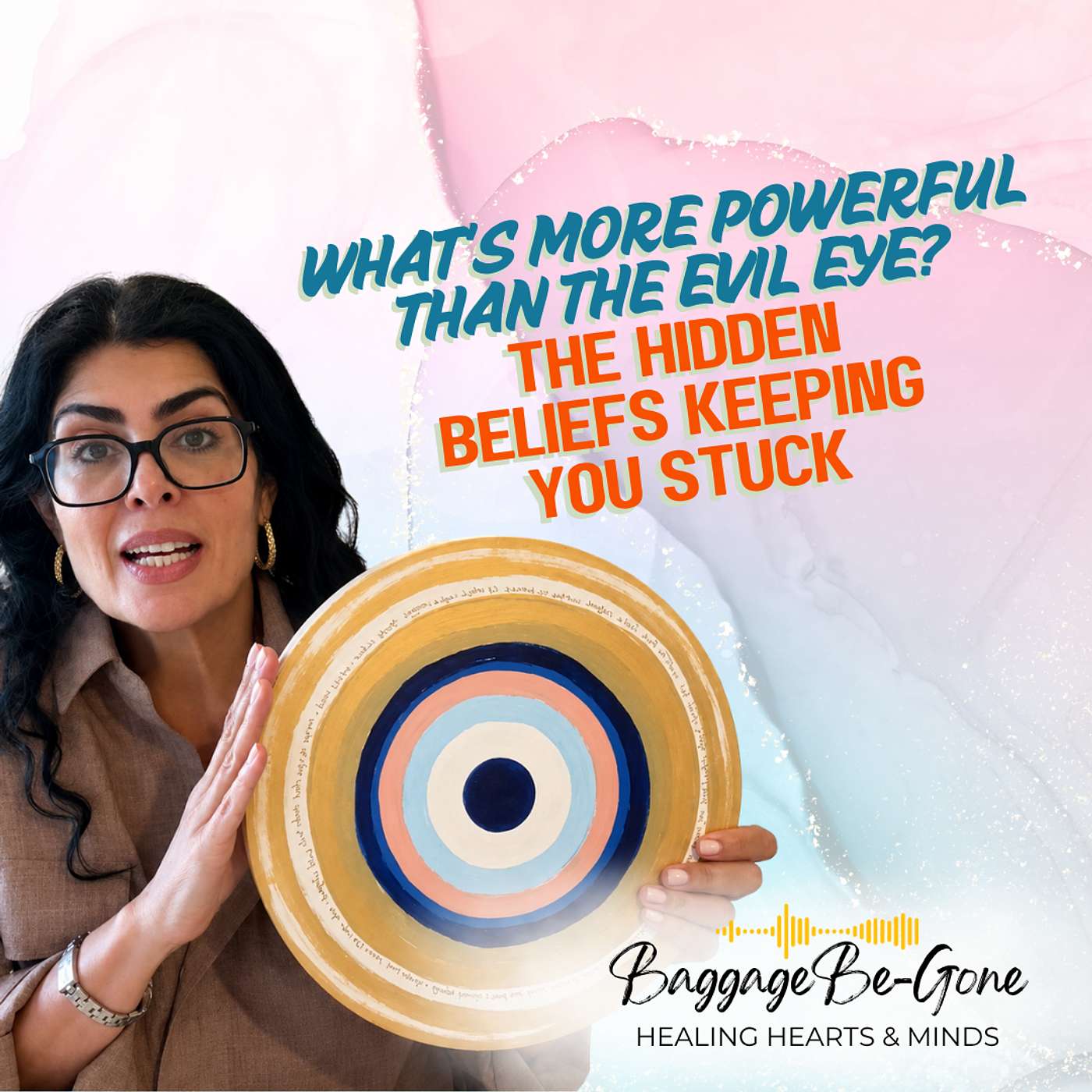 #112 What’s More Powerful Than the Evil Eye? The Hidden Beliefs Keeping You Stuck