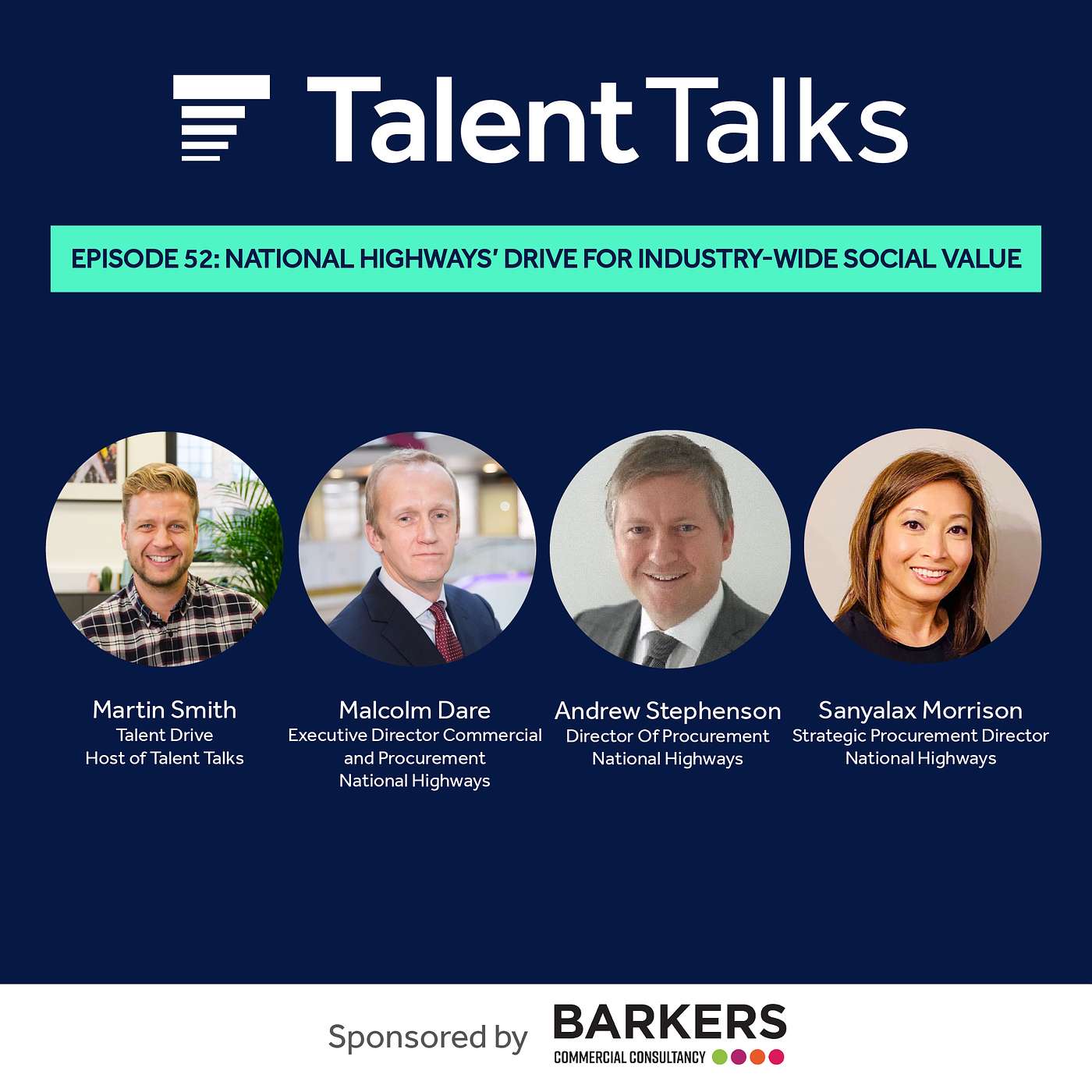 National Highways’ Drive for Industry-Wide Social Value with Malcolm Dare, Andrew Stephenson, and Sanyalax Morrison #52