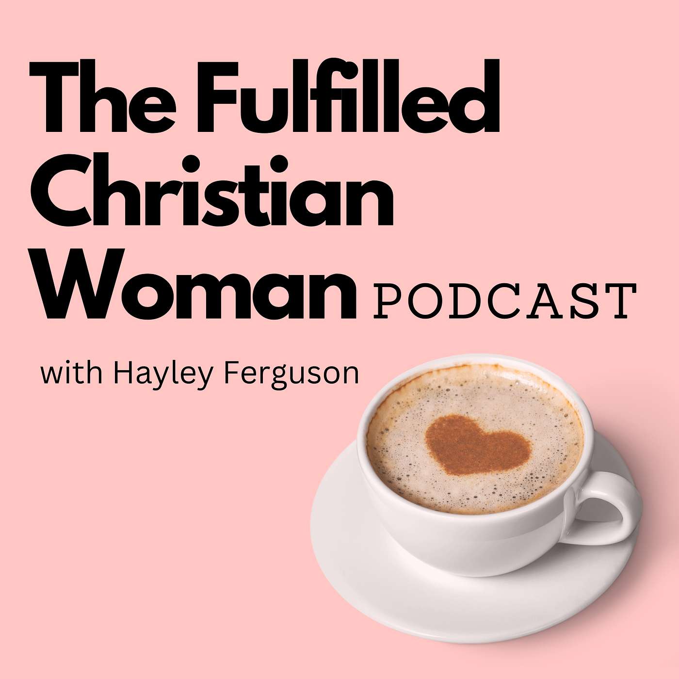 The Fulfilled Christian Woman Podcast