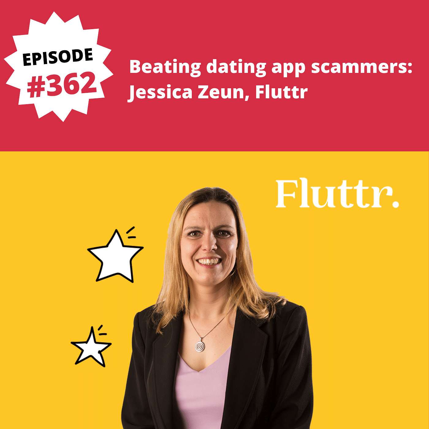 Beating dating app scammers with Jessica Zeun, Fluttr