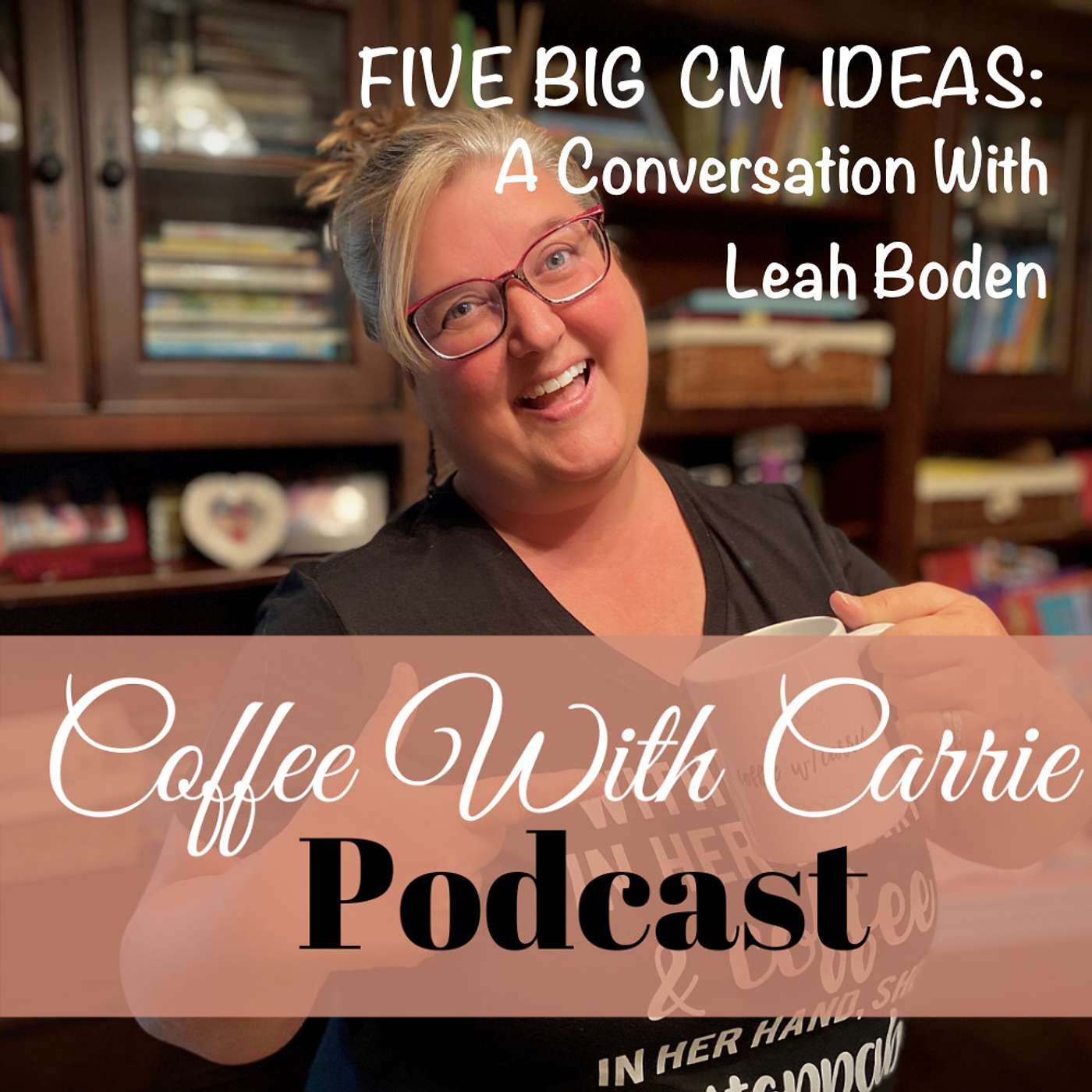 The 5 Big Ideas of Charlotte Mason:  A Conversation With Leah Boden episode artwork