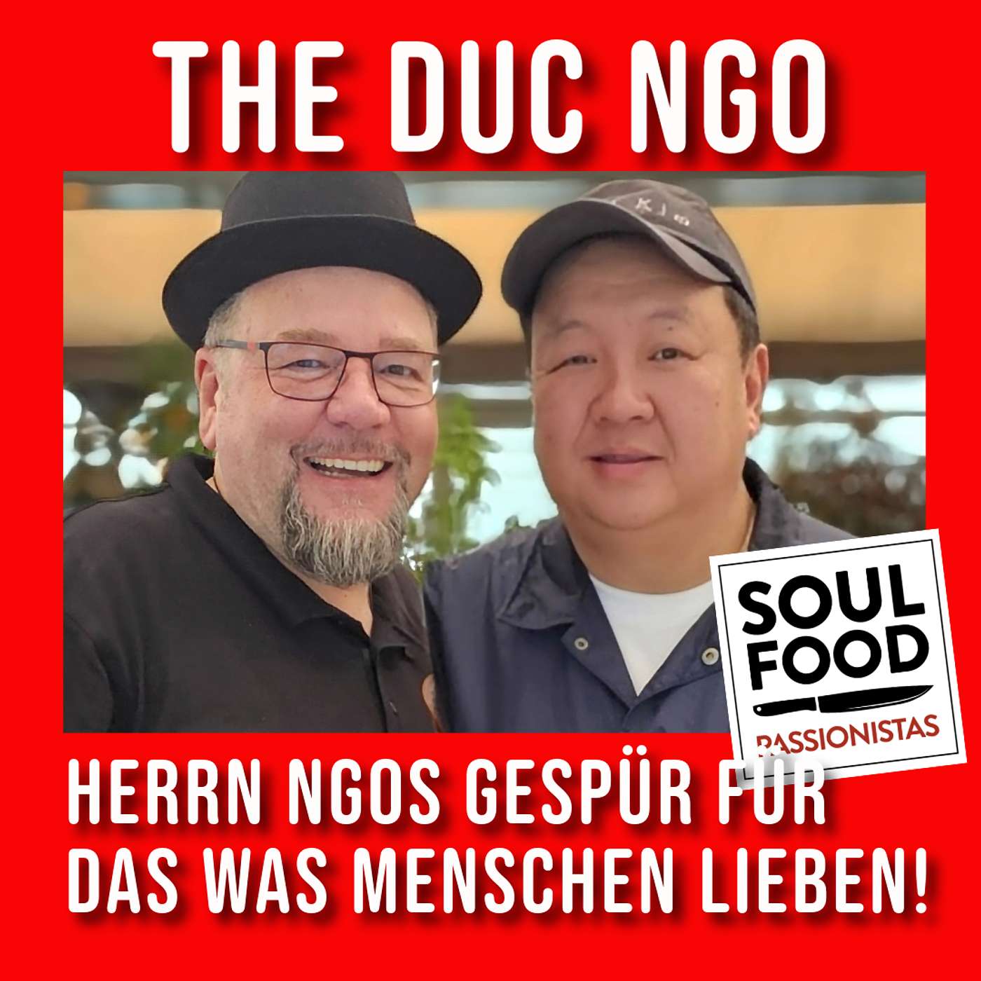 The Duc Ngo: Herrn Ngo's Gespür für das was Menschen lieben!
