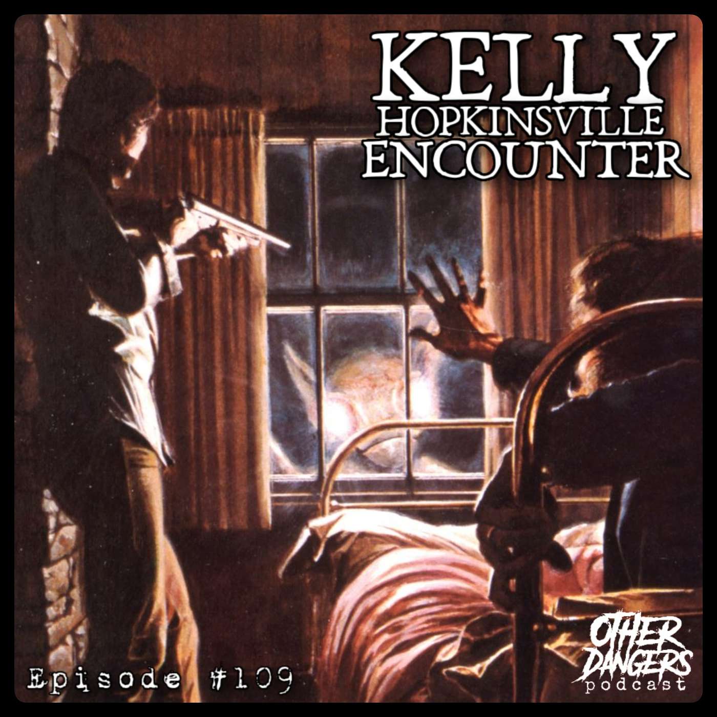 Episode 109: Kelly Hopkinsville Encounter