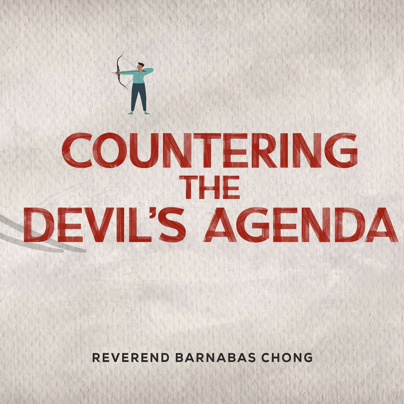 Countering The Devil's Agenda By Rev Barnabas Chong