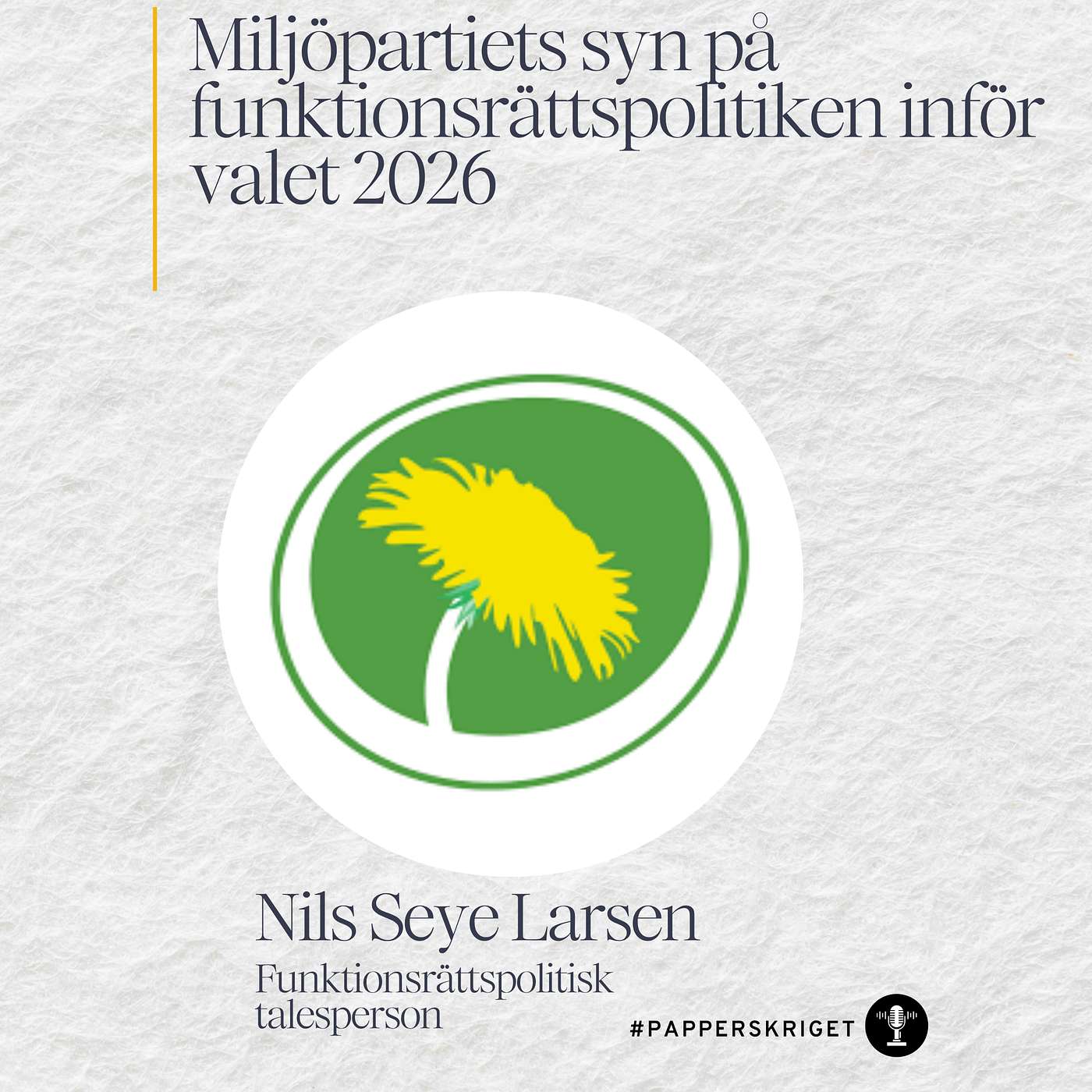 14. Nils Seye Larsen - Miljöpartiets syn på funktionsrättspolitik inför valet 2026 episode artwork